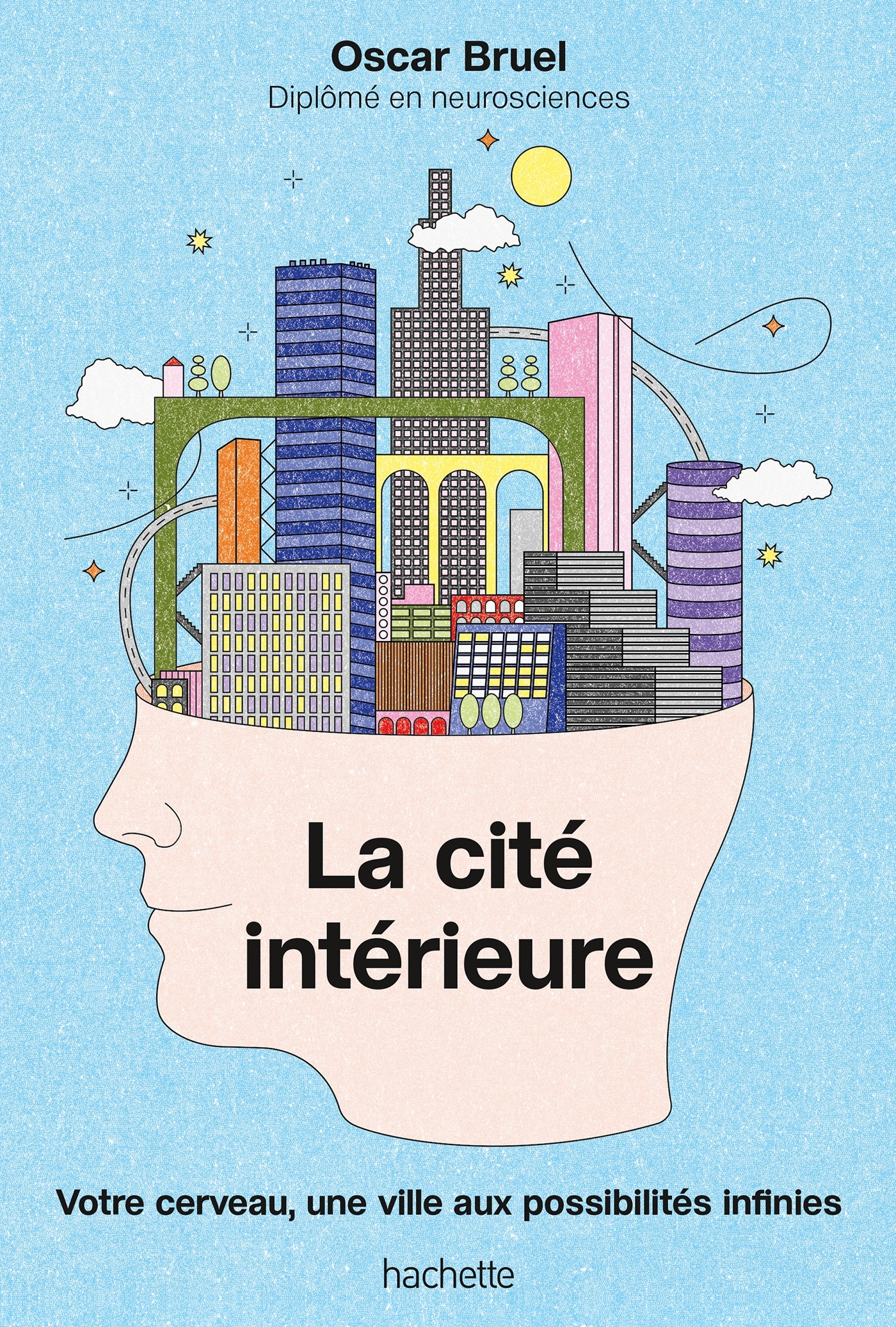 La cité intérieure - Oscar Bruel - HACHETTE PRAT