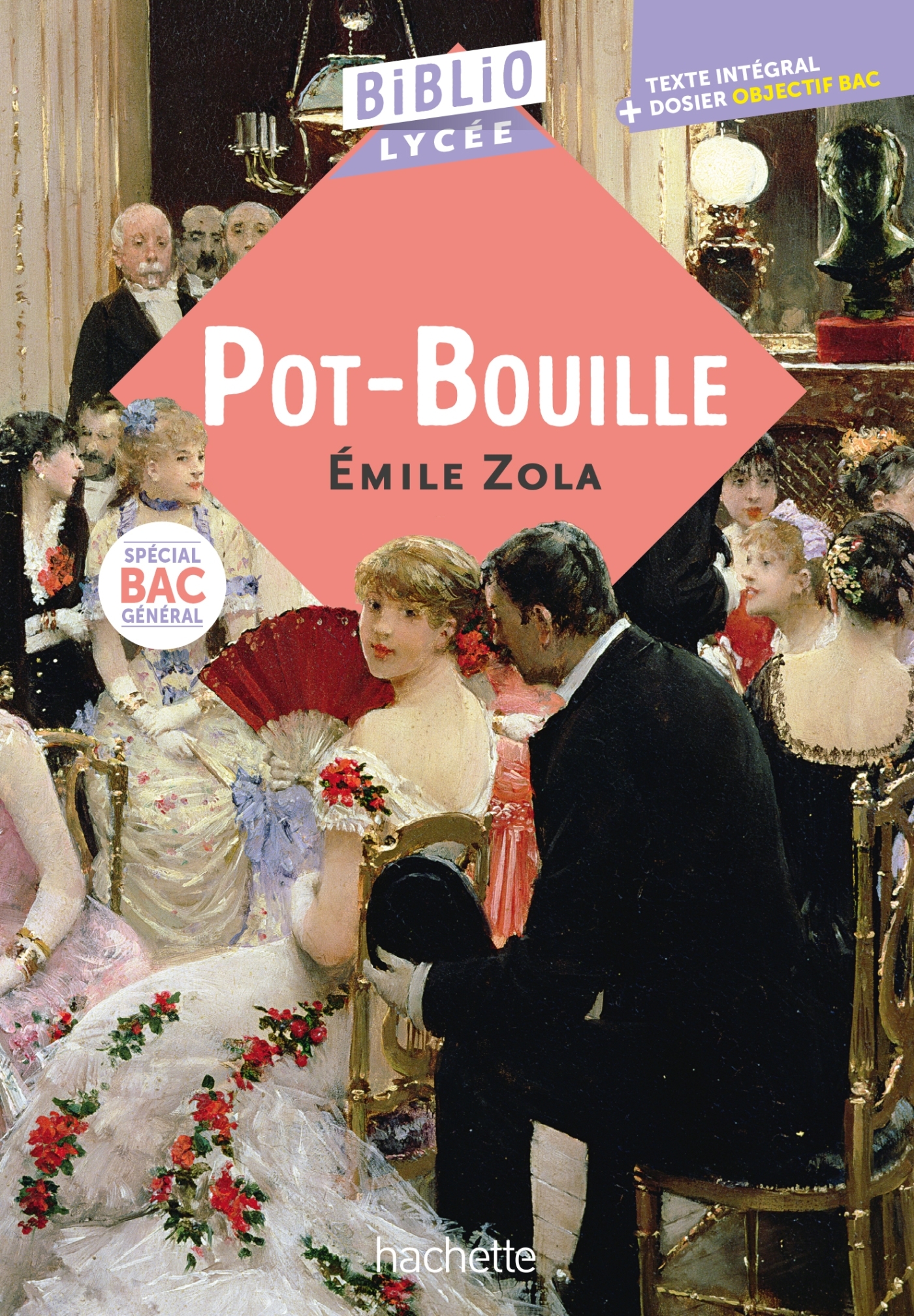 BiblioLycée - Pot-Bouille, Zola - BAC Général 2027 - Laurence Teper, Émile Zola - HACHETTE EDUC