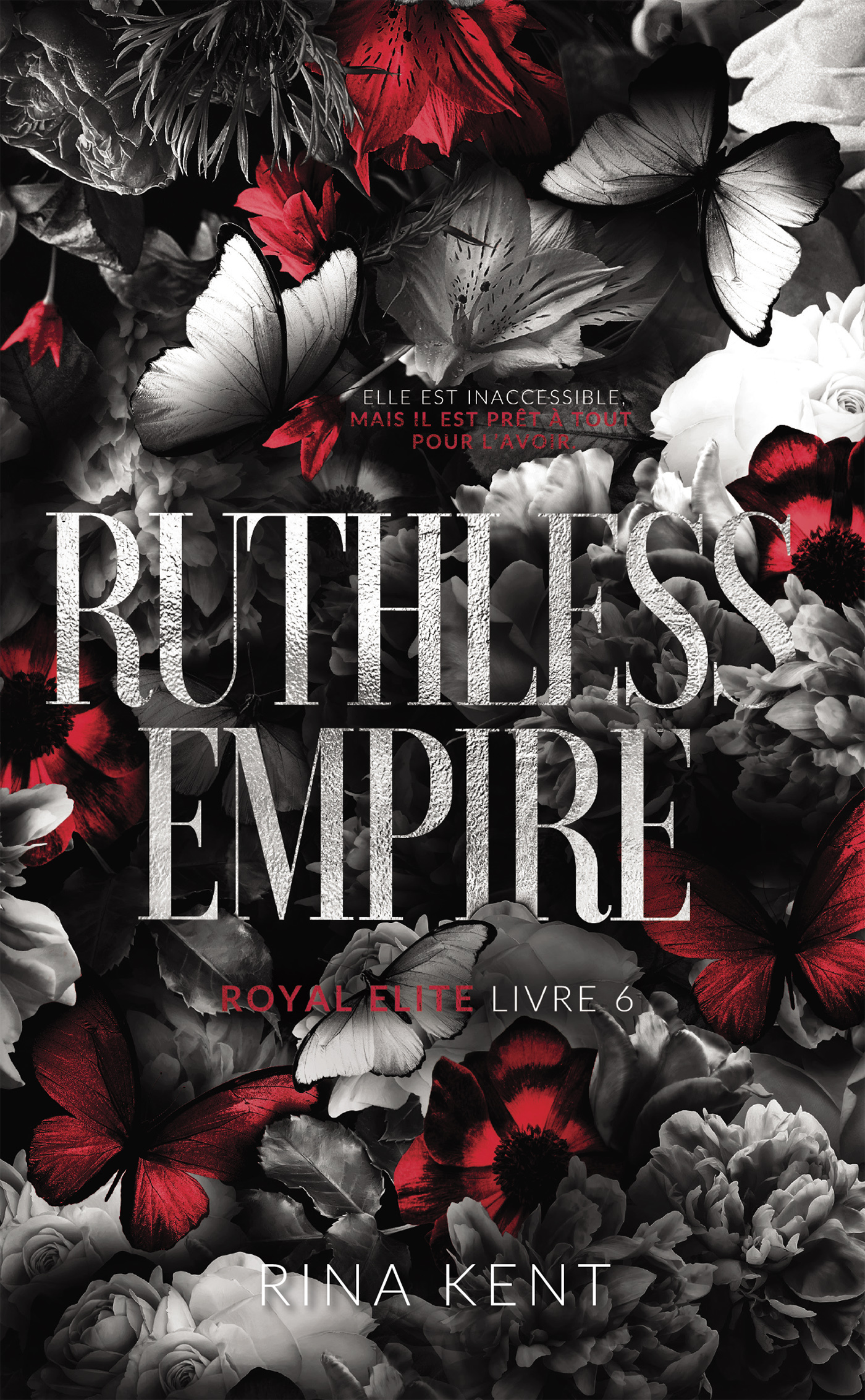 Ruthless Empire, Royal Elite Tome 6 - Rina Kent - HACHETTE HLAB