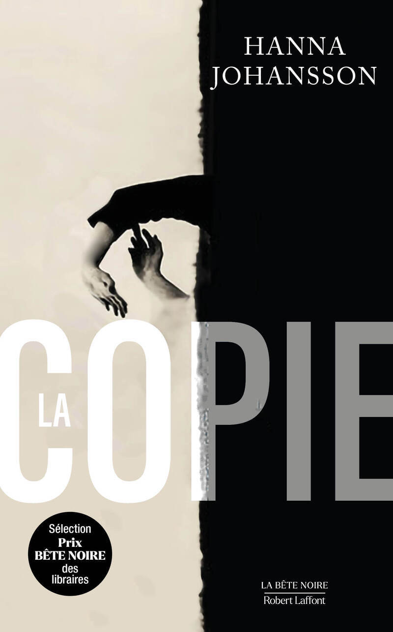 La Copie - Hanna Johansson - ROBERT LAFFONT