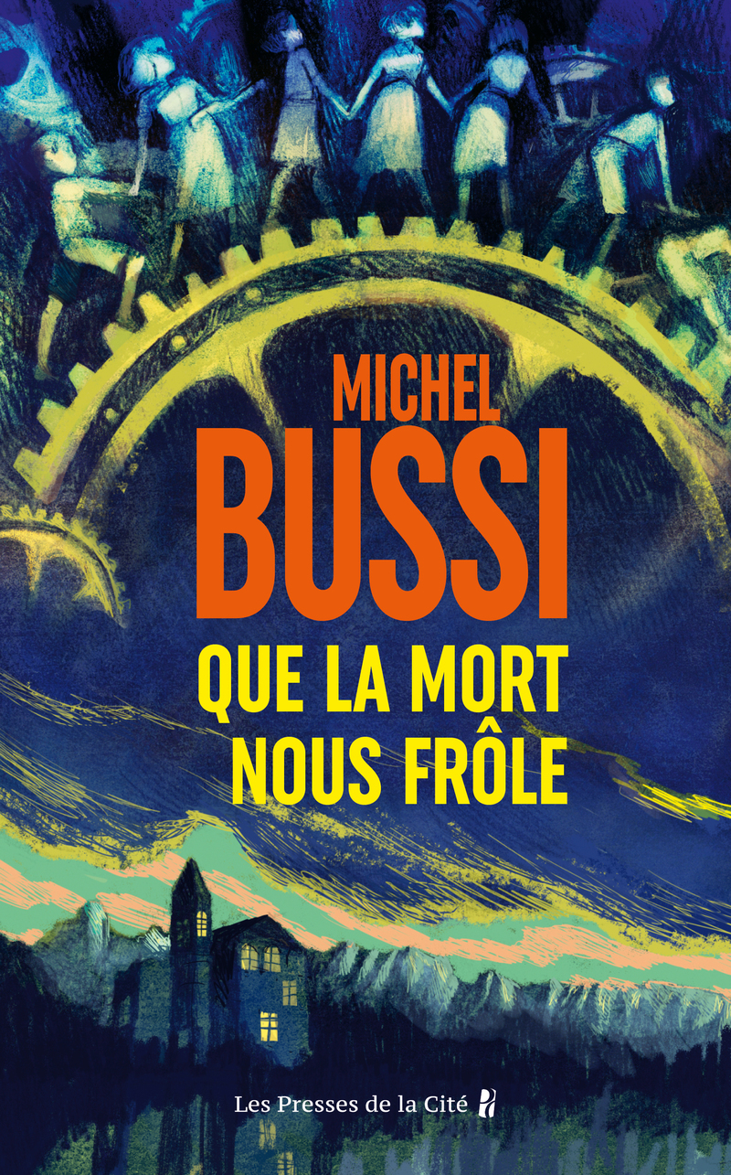 Que la mort nous frôle - Michel Bussi - PRESSES CITE