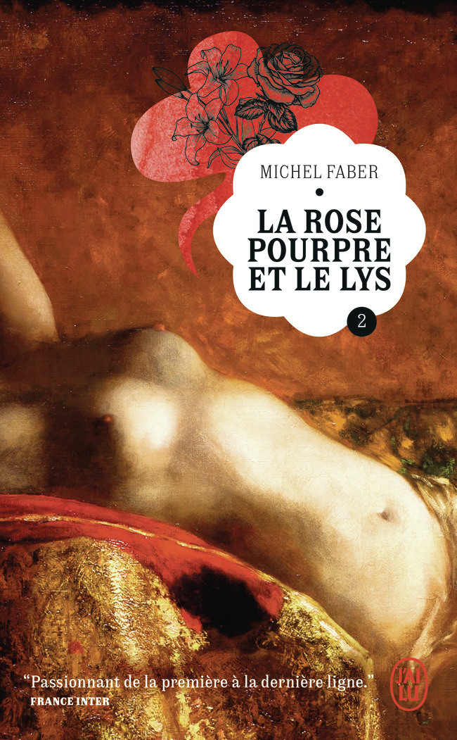 La Rose pourpre et le Lys - Michel Faber - J'AI LU