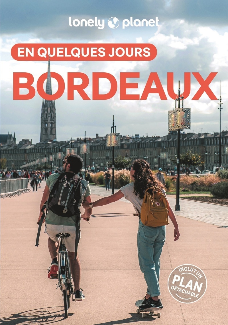 Bordeaux En quelques jours 9ed -  Lonely Planet - LONELY PLANET