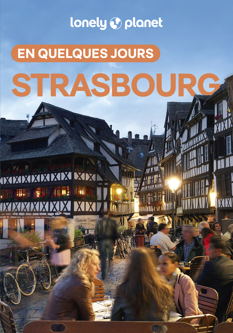 Strasbourg En quelques jours 9ed -  Lonely Planet - LONELY PLANET