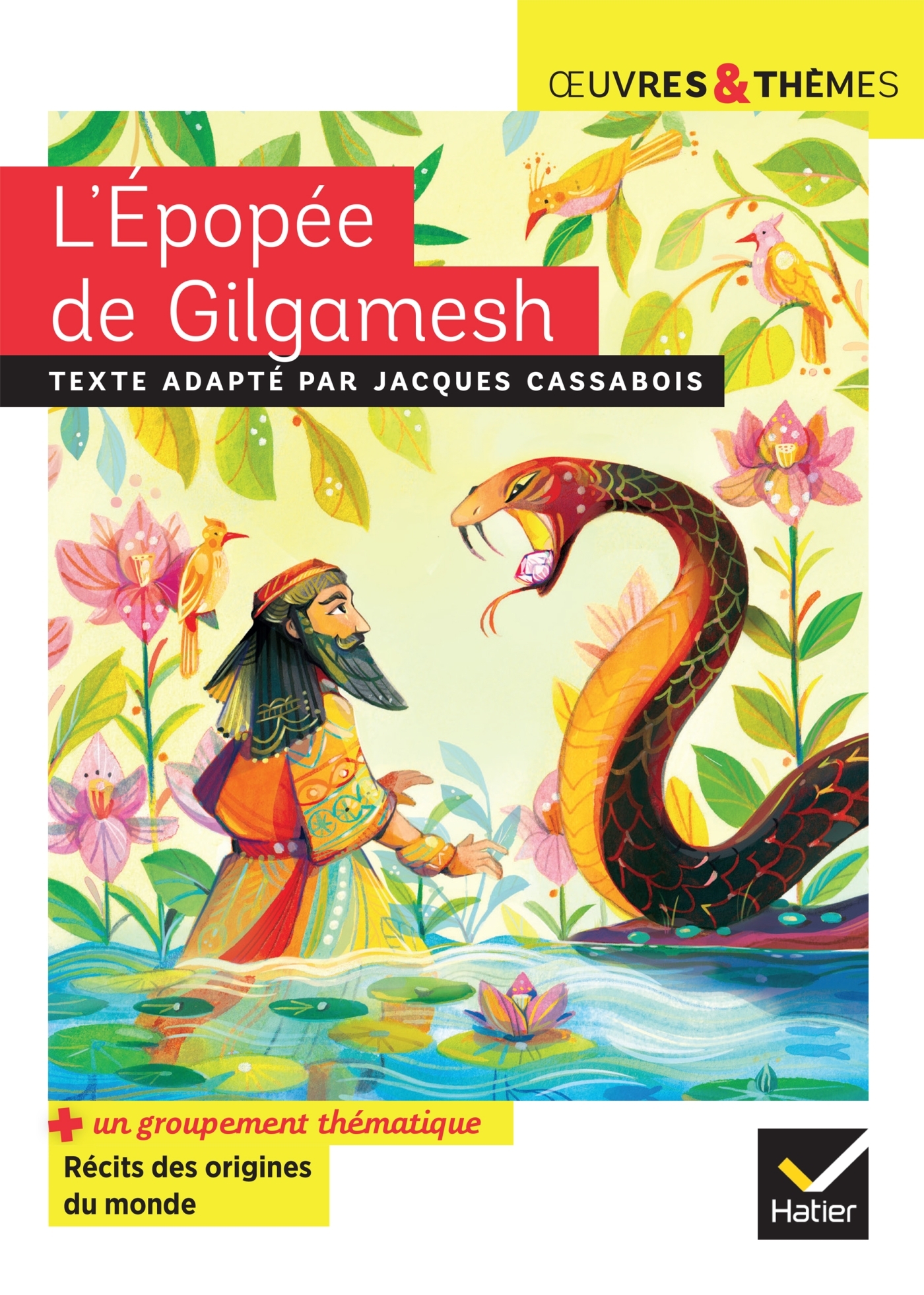 L'Épopée de Gilgamesh - Jacques Cassabois, Hélène Potelet, Michelle Busseron-Coupel - HATIER