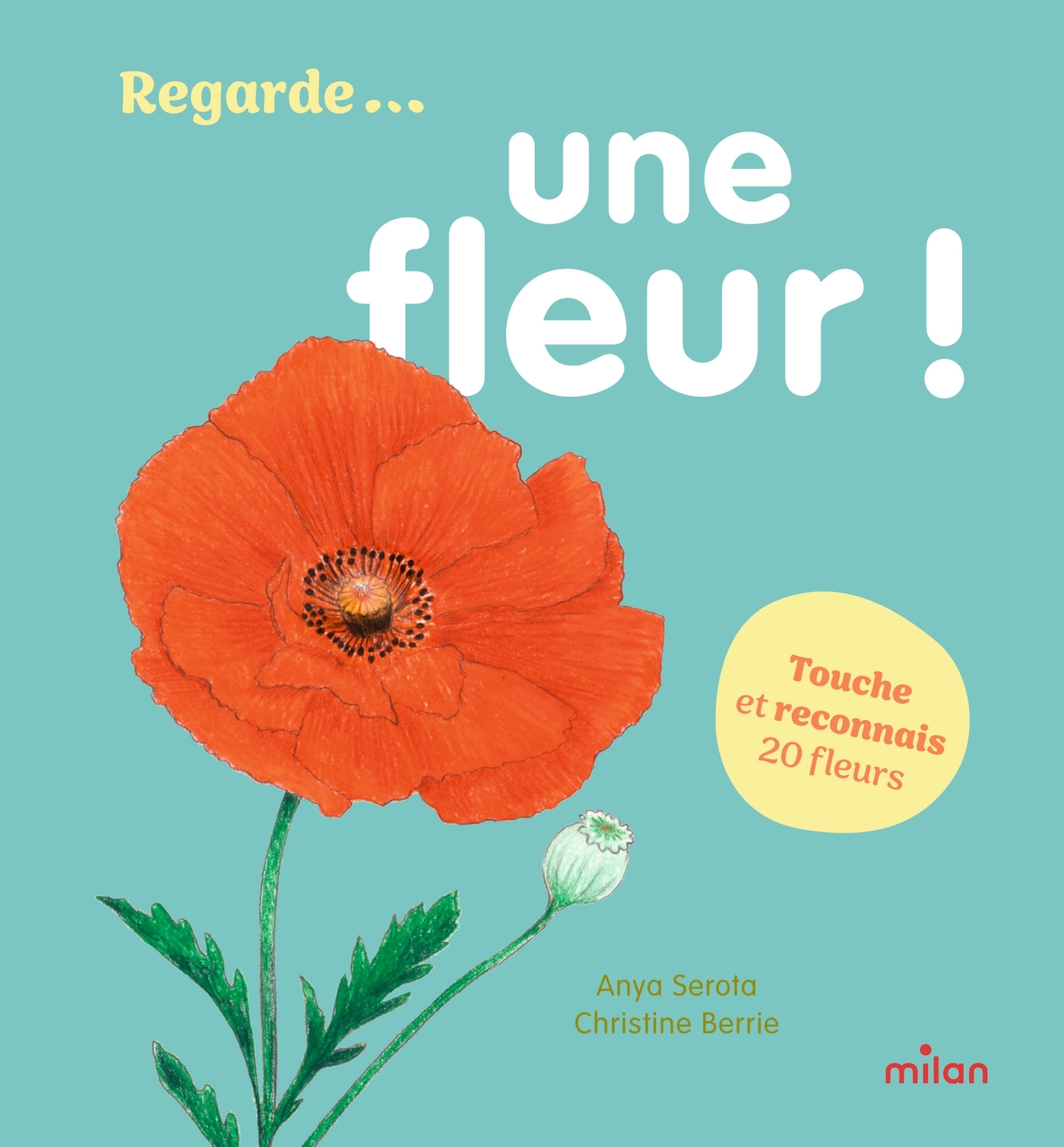 Une fleur ! - Anya SEROTA - MILAN