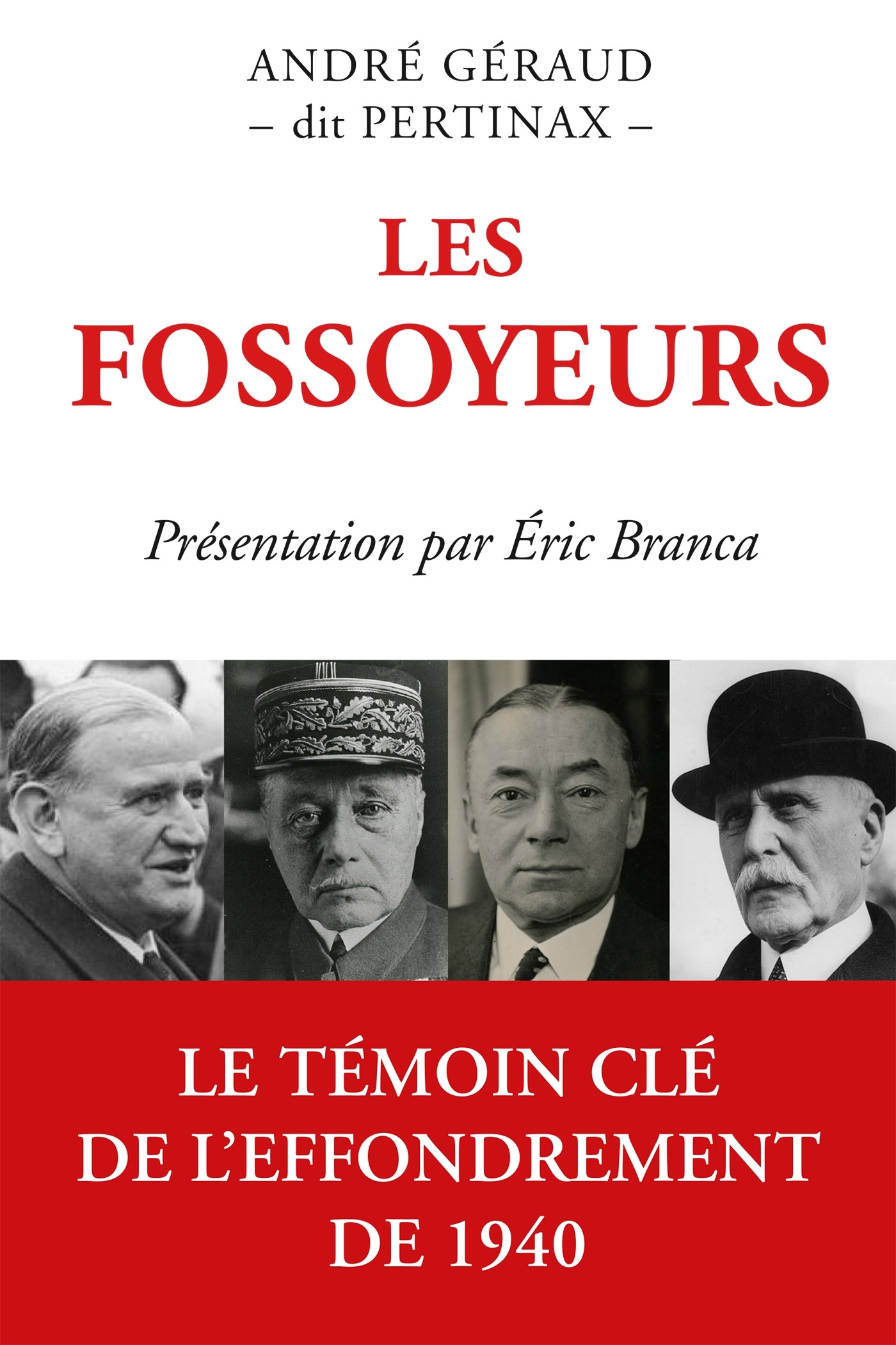 Les Fossoyeurs - André Géraud, Eric Branca - ARTILLEUR