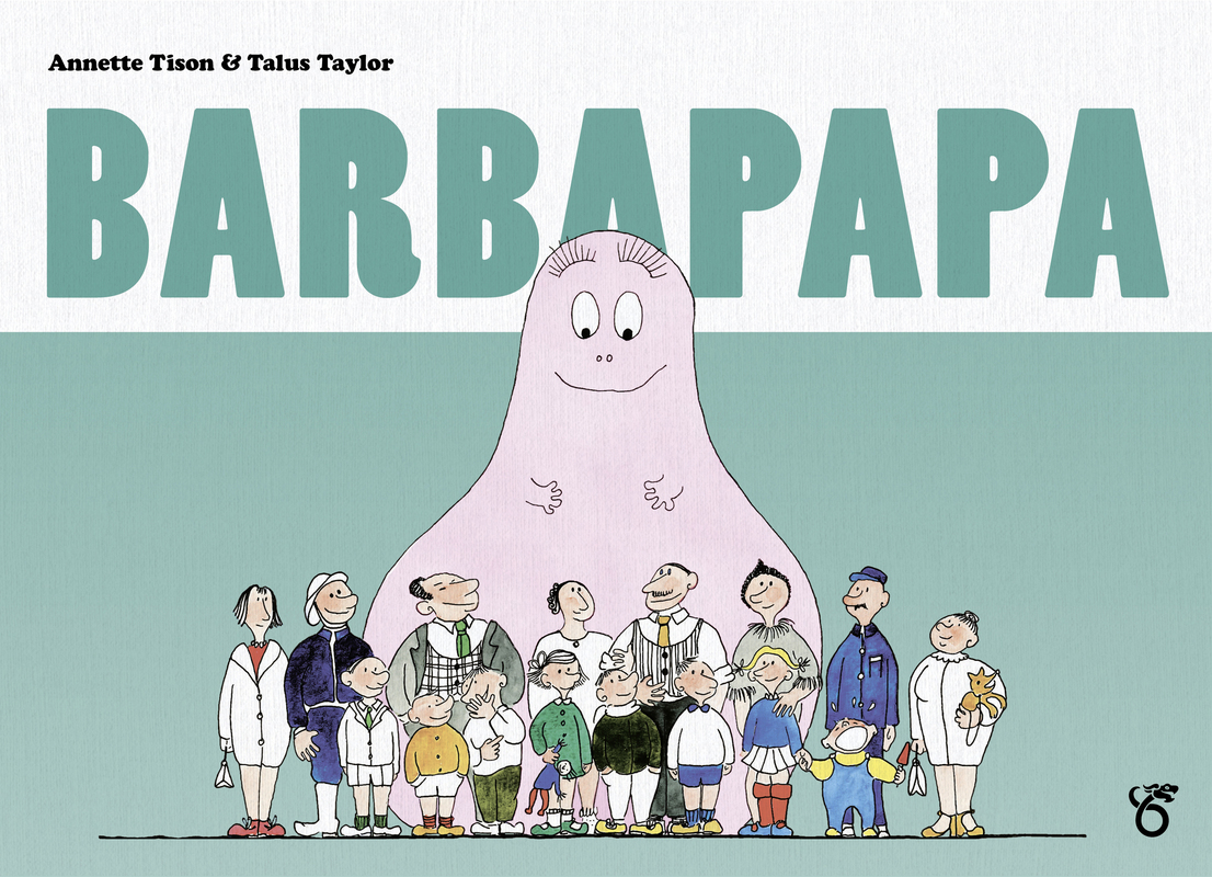 Barbapapa - Annette Tison, Talus Taylor - DRAGON D OR