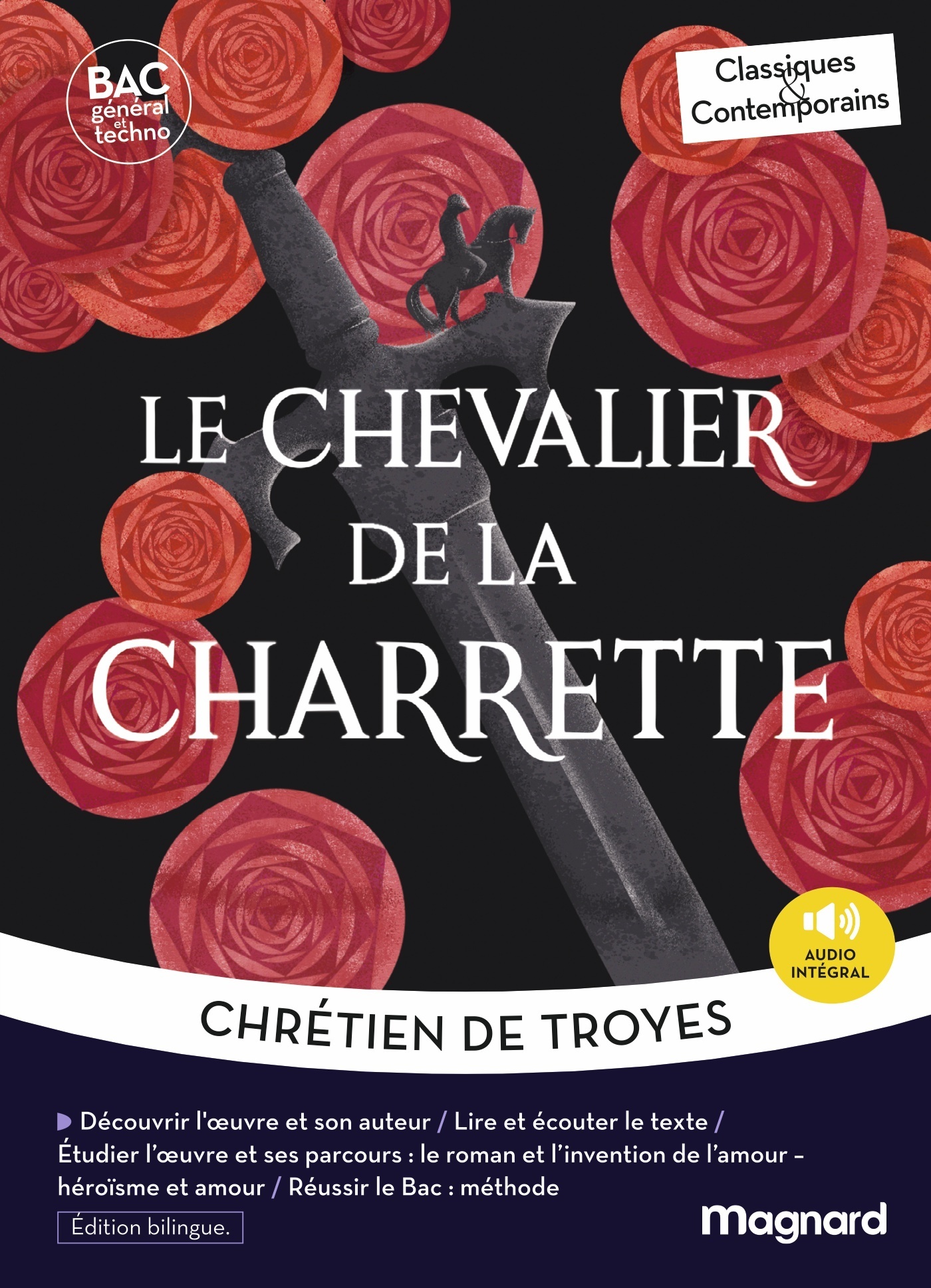 Le Chevalier de la charrette - édition bilingue - Bac Français 1re 2027 - Classiques et Contemporains -  Chrétien de Troyes, Marie-Dominique Berthelier - MAGNARD
