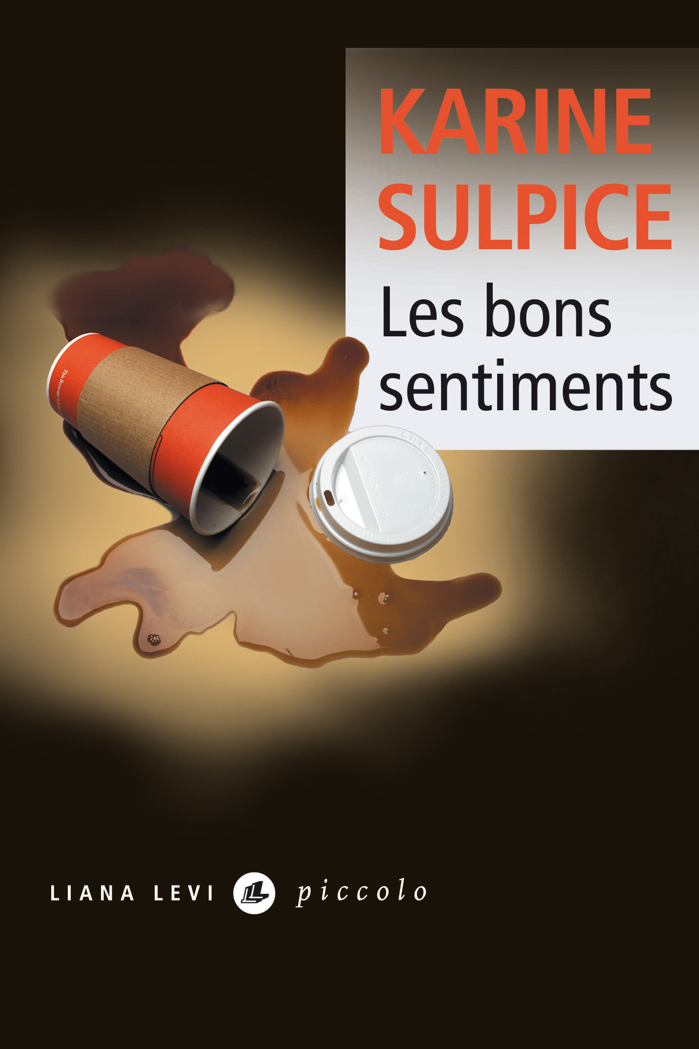Les bons sentiments - Karine Sulpice - LEVI