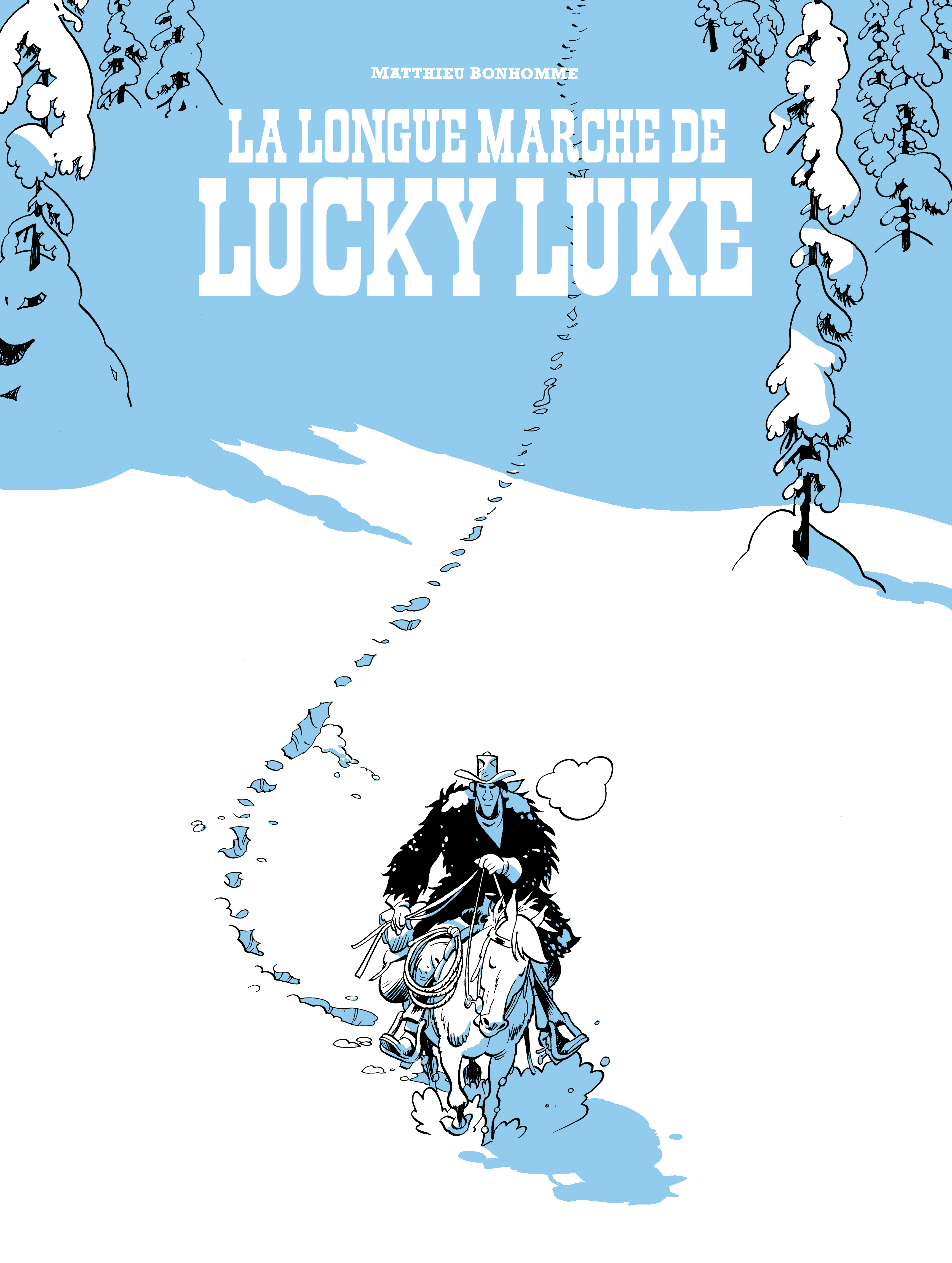 Un Hommage à Lucky Luke par  - La longue marche de Lucky Luke / Edition spéciale (N&B) -  Bonhomme Matthieu - LUCKY