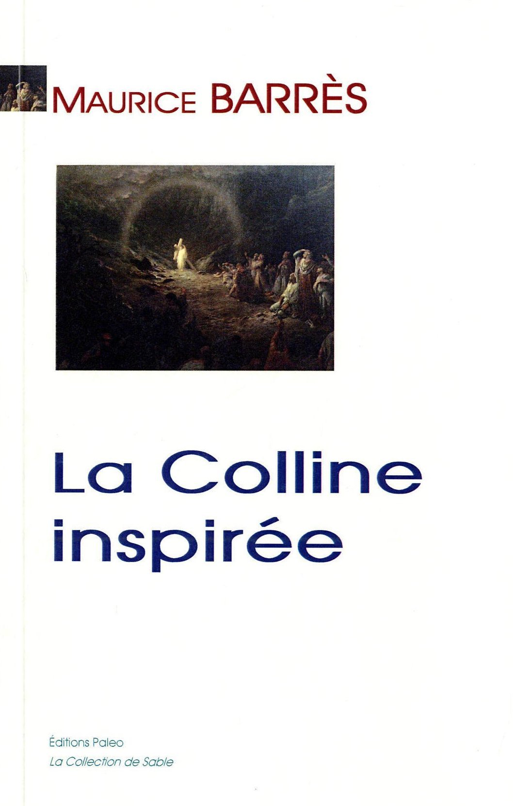 La Colline inspirée - Barrès, Maurice, Maurice Barrès - PALEO