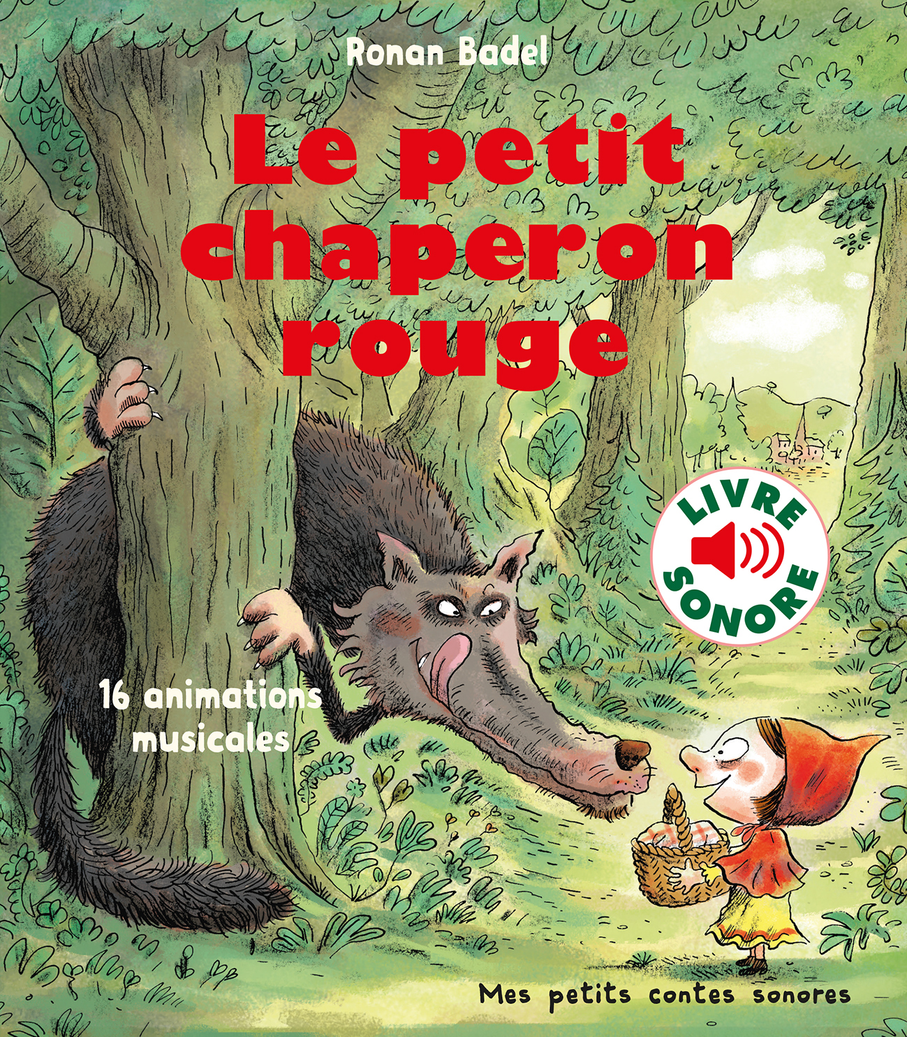 Le petit chaperon rouge - Ronan Badel - GALLIMARD JEUNE