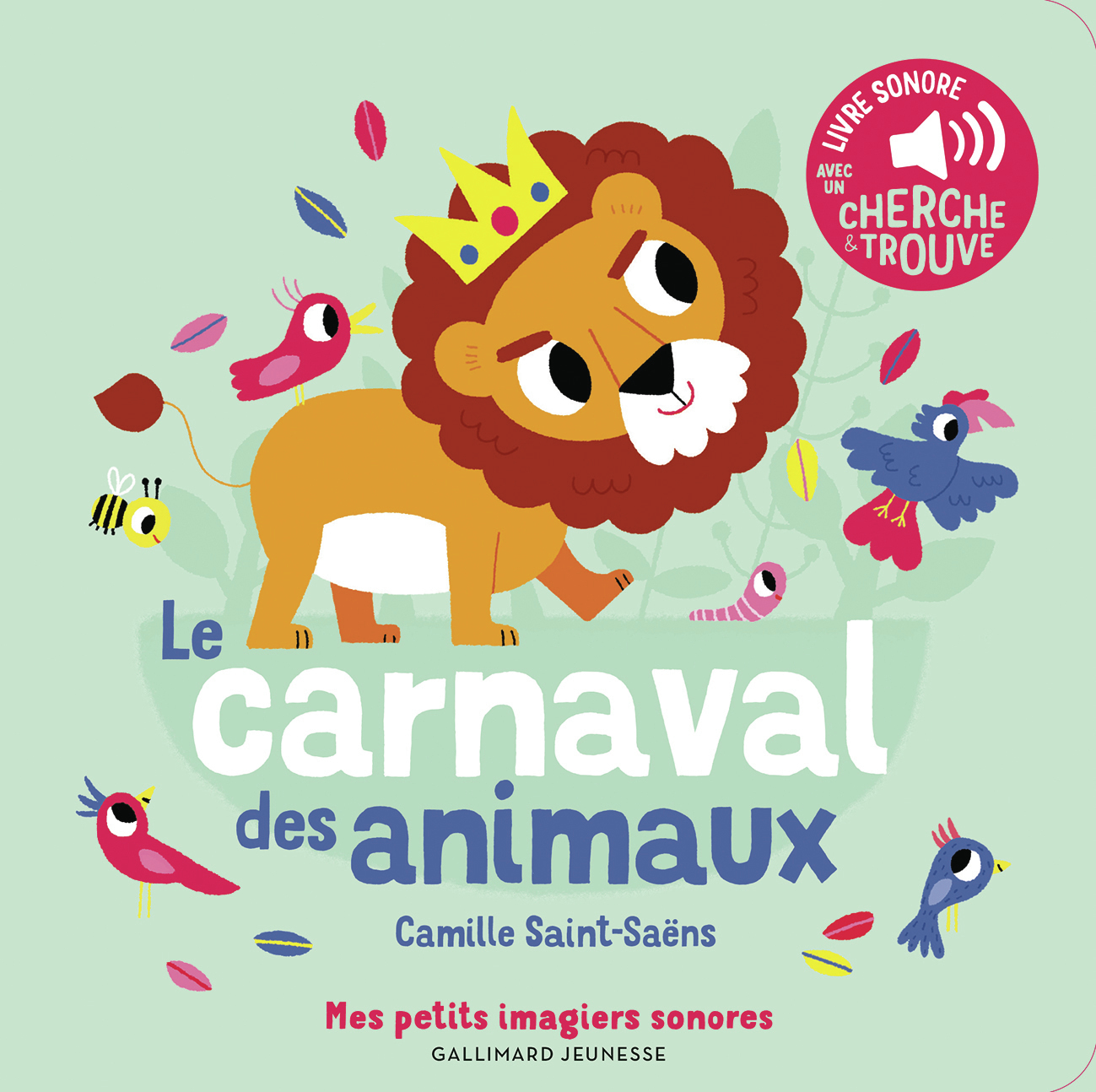 Le Carnaval des animaux - Camille Saint-Saëns - GALLIMARD JEUNE