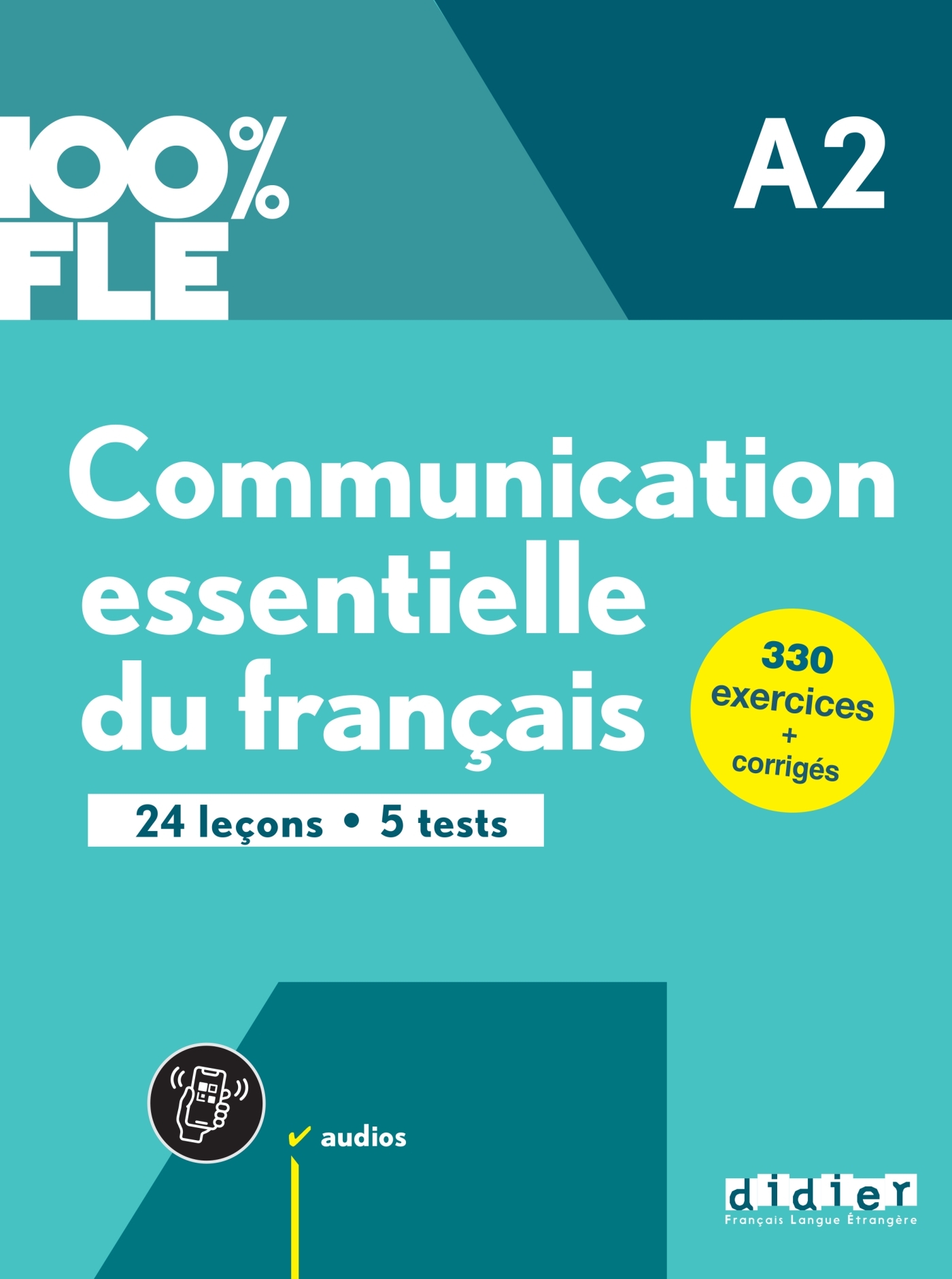 100% FLE - Communication essentielle du français A2 - Livre + didierfle.app - Mariame Camara, Marie Gatin, Marie-Laure Lions Oliviéri, Eugénie MOTTIRONI - DIDIER