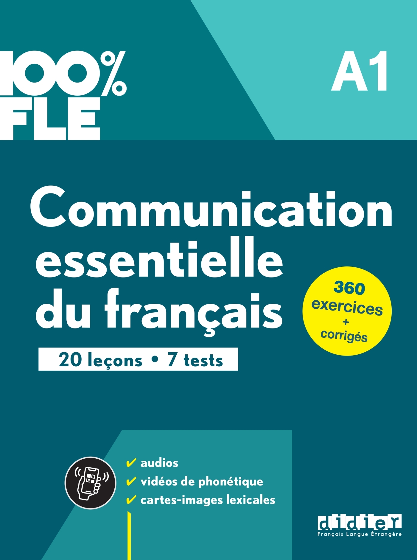 100% FLE - Communication essentielle du français A1 - Livre + didierfle.app - Marie-Laure Lions Oliviéri, Eugénie MOTTIRONI - DIDIER