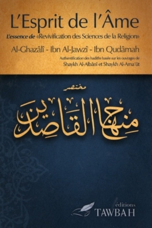 L'esprit de l'âme - Abou Hamid Al-Ghazali,  IBN AL-JAWZI - TAWBAH