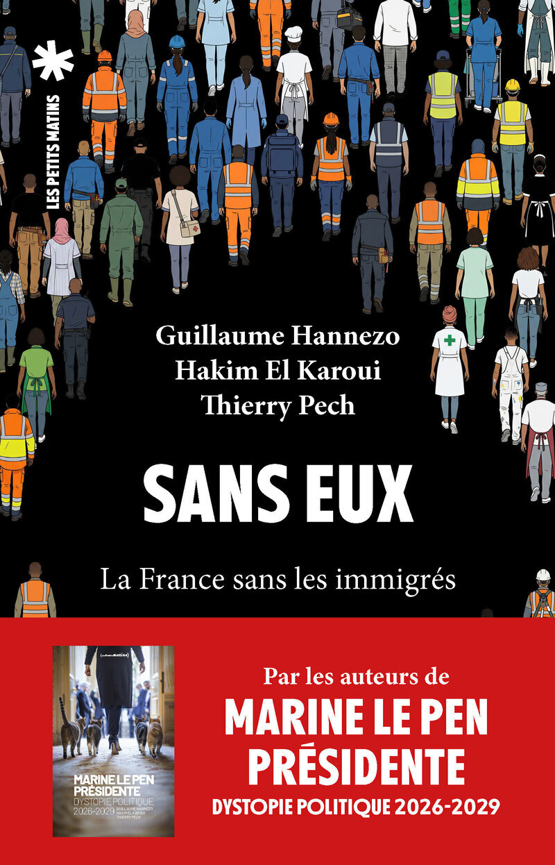 Sans eux - Thierry Pech, Guillaume Hannezo, Hakim El Karoui - PETITS MATINS