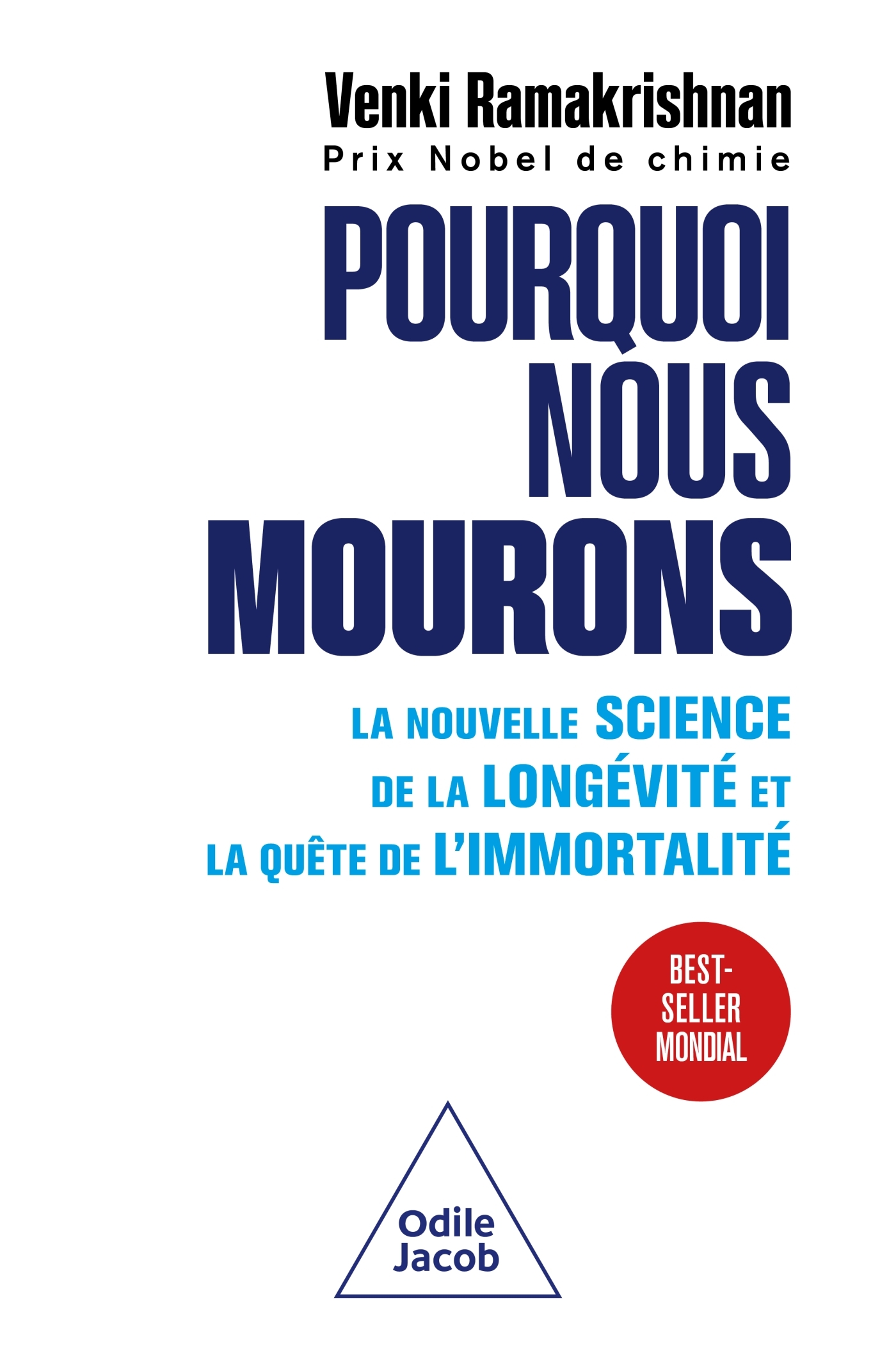 Pourquoi nous mourons - Venki Ramakrishnan,  Venki RAMAKRISHNAN - JACOB