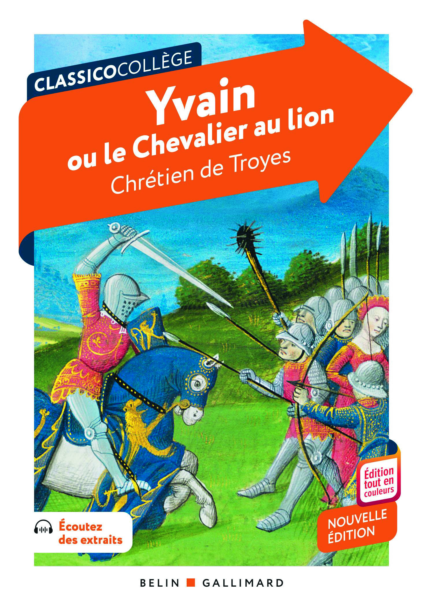 Yvain ou le Chevalier au lion - Catherine Moreau, Chrétien de Troyes,  De troyes chretien/moreau catherine - BELIN GALLIMARD