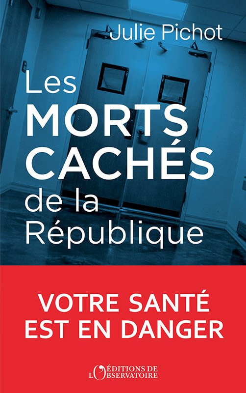 Les morts cachés de la République - Julie Pichot - L'OBSERVATOIRE