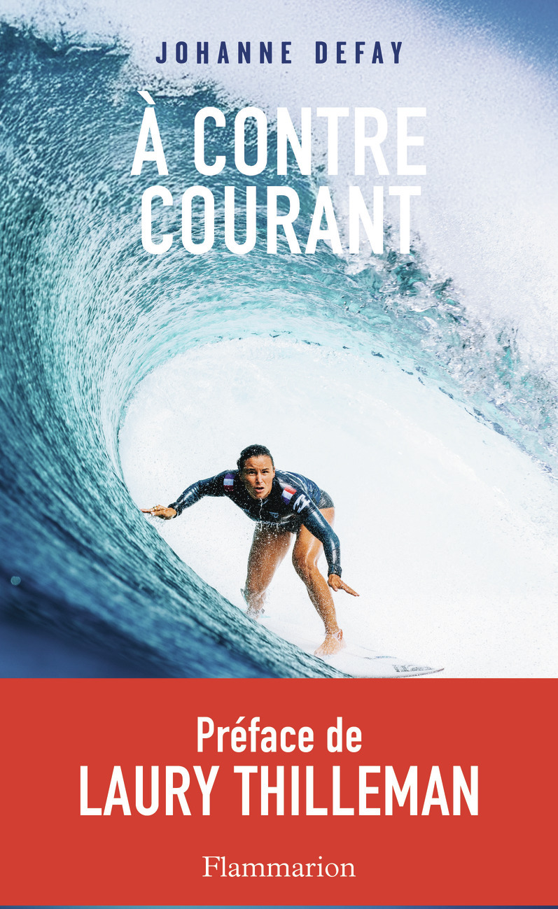 À contre-courant - Johanne Defay - FLAMMARION