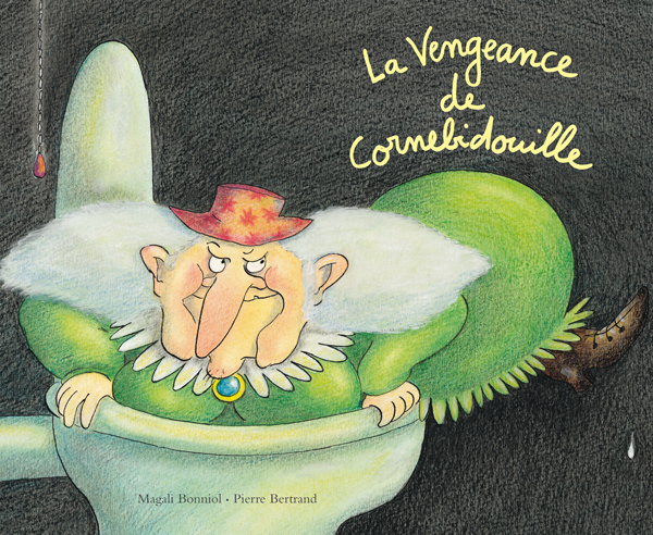 La Vengeance de Cornebidouille - Pierre Bertrand - EDL