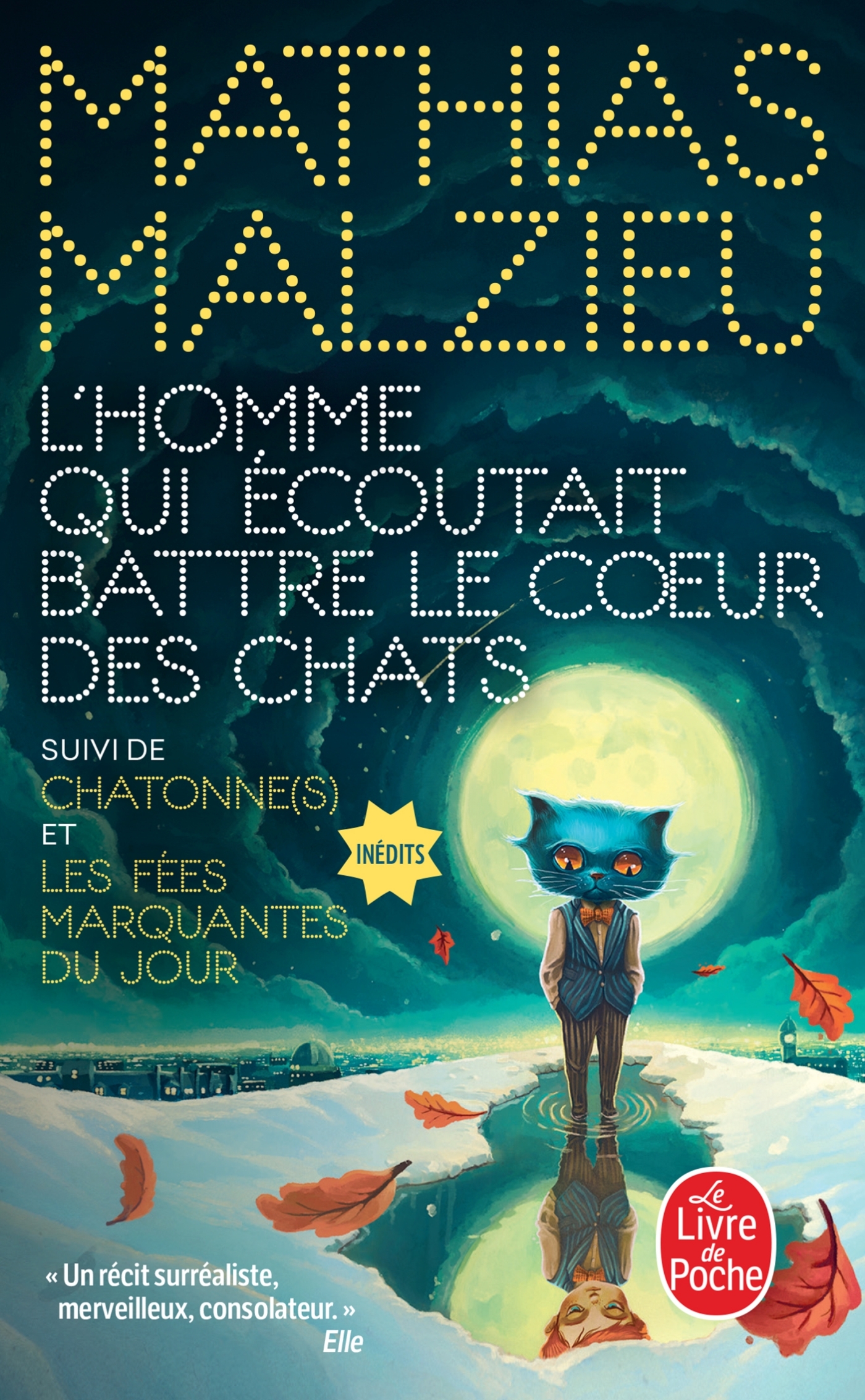 L'homme qui écoutait battre le coeur des chats - Mathias Malzieu - LGF