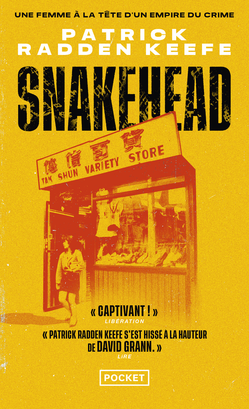 Snakehead - Une femme à la tête d'un empire du crime - Patrick Radden Keefe - POCKET