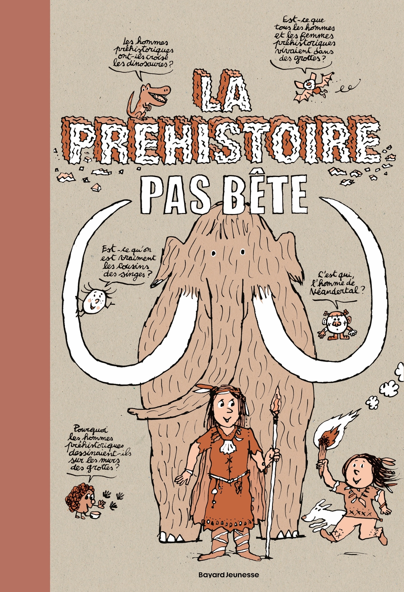 La préhistoire pas bête - Stéphanie Duval - BAYARD JEUNESSE