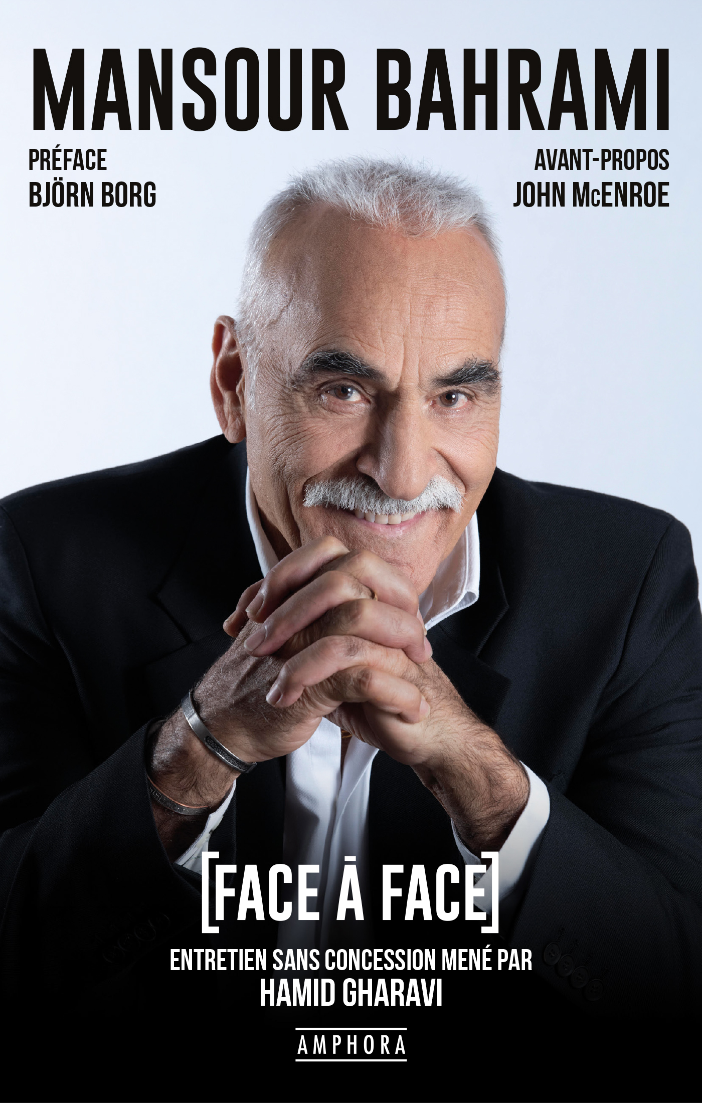 Face à face Mansour Bahrami - Mansour Bahrami, Hamid GHARAVI, Björn Borg - AMPHORA