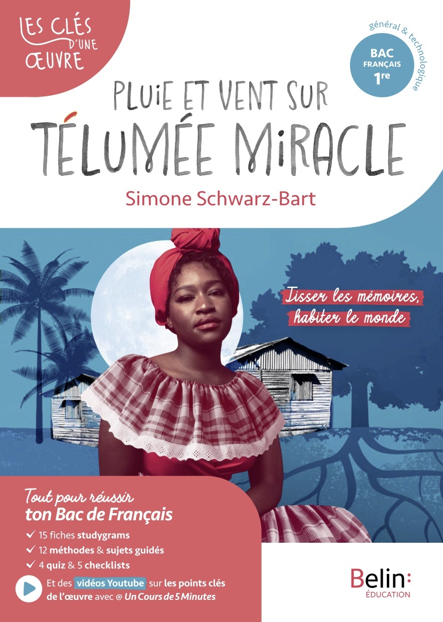 Pluie et vent sur Télumée miracle - Simone Schwarz-Bart, Alexandre SALCÉDE - BELIN EDUCATION