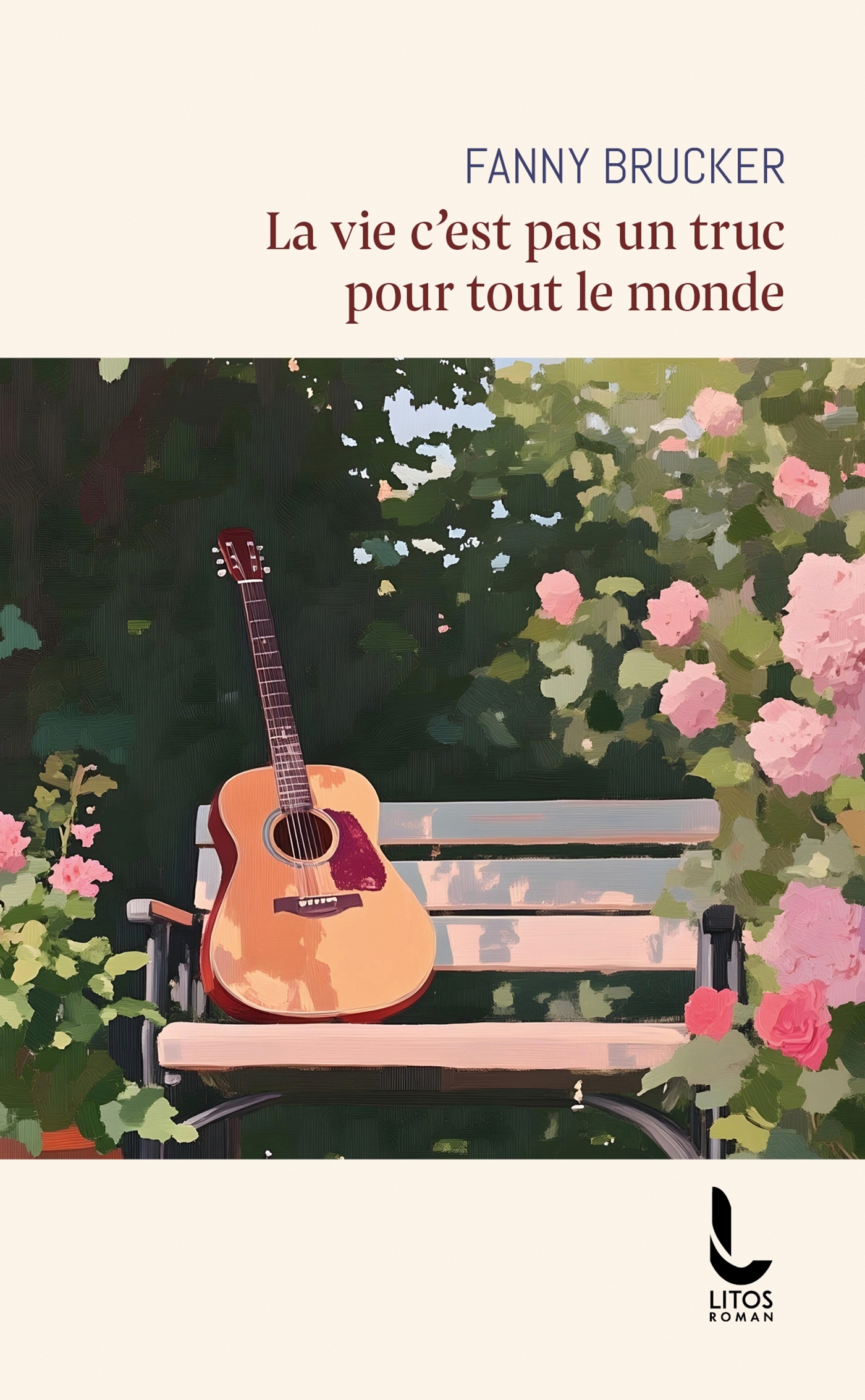 La vie c'est pas un truc pour tout le monde - Fanny Brucker - LITOS