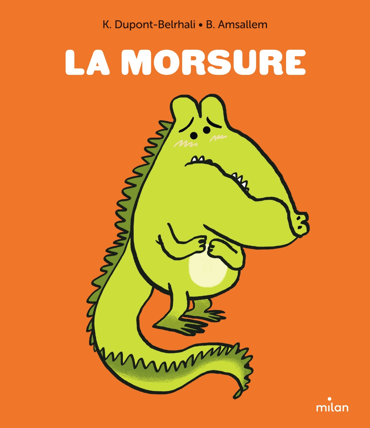 La morsure - Karine Dupont-Belrhali - MILAN