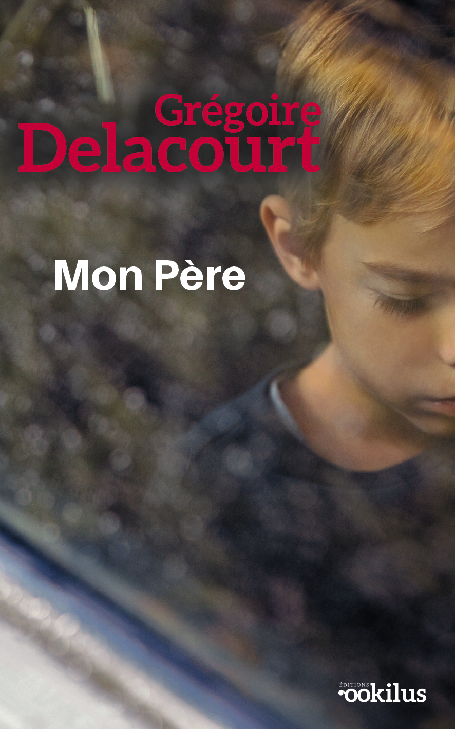 Mon Père -  Grégoire Delacourt - OOKILUS