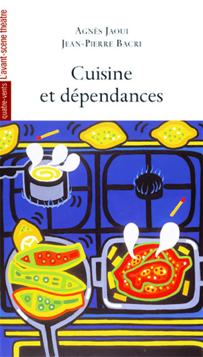 Cuisine et Dependances -  Jaoui,  Bacri - AVANT SCENE