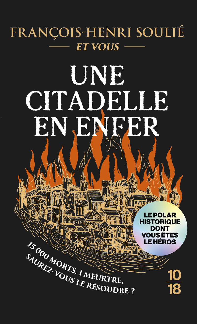 Une citadelle en enfer - poche - François-Henri Soulié - 10 X 18