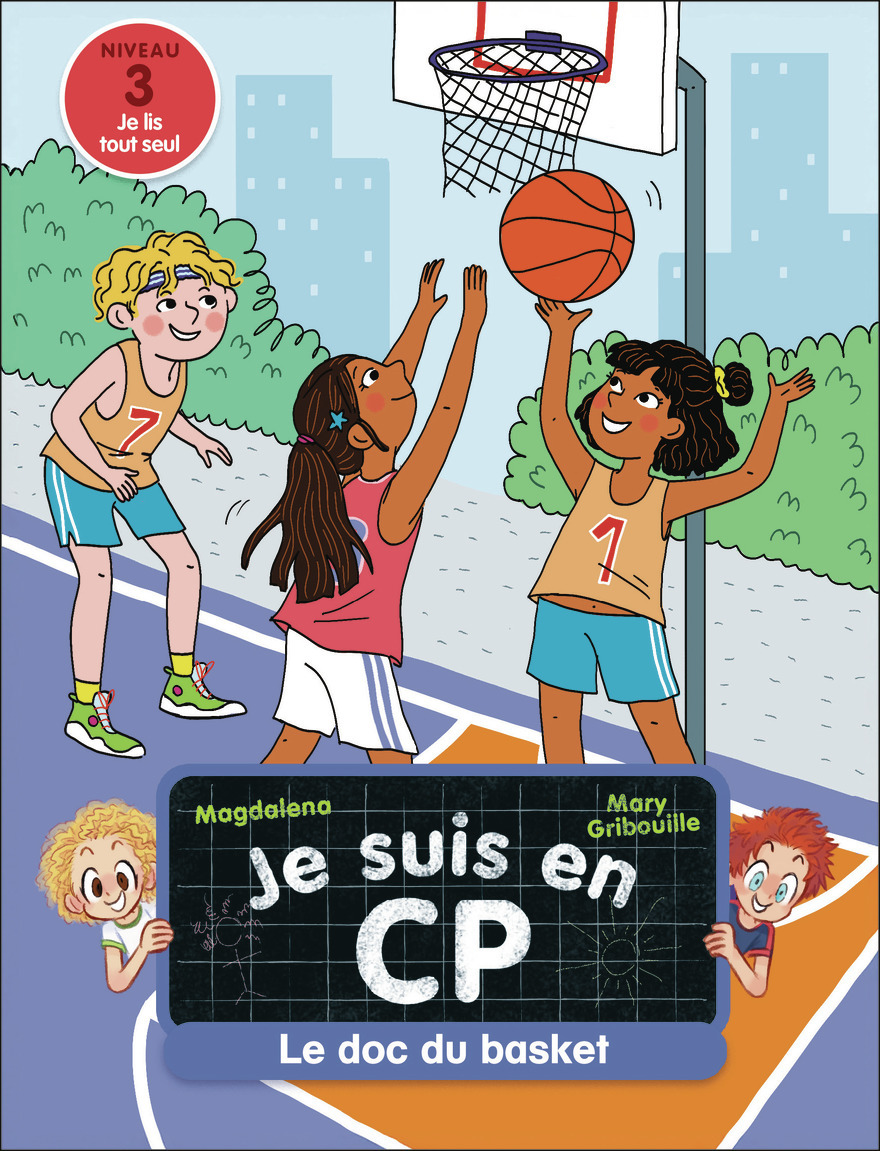 Je suis en CP - Le doc du basket -  Magdalena, Mary Gribouille - PERE CASTOR