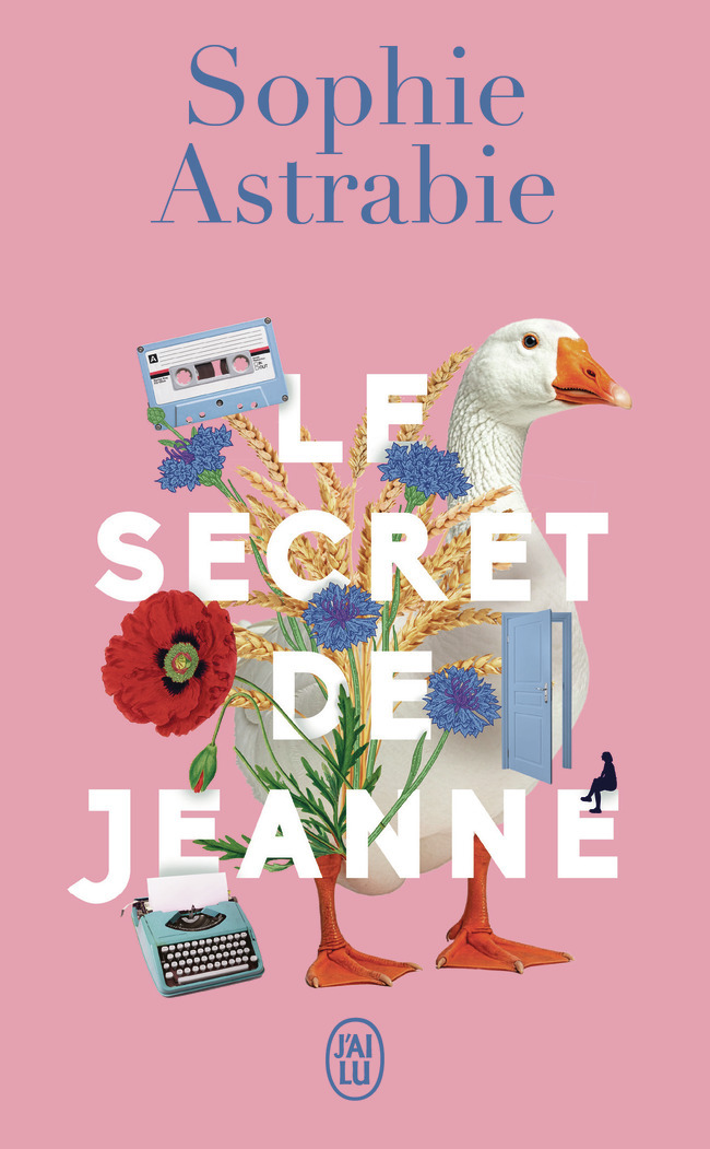 Le Secret de Jeanne - Sophie Astrabie - J'AI LU