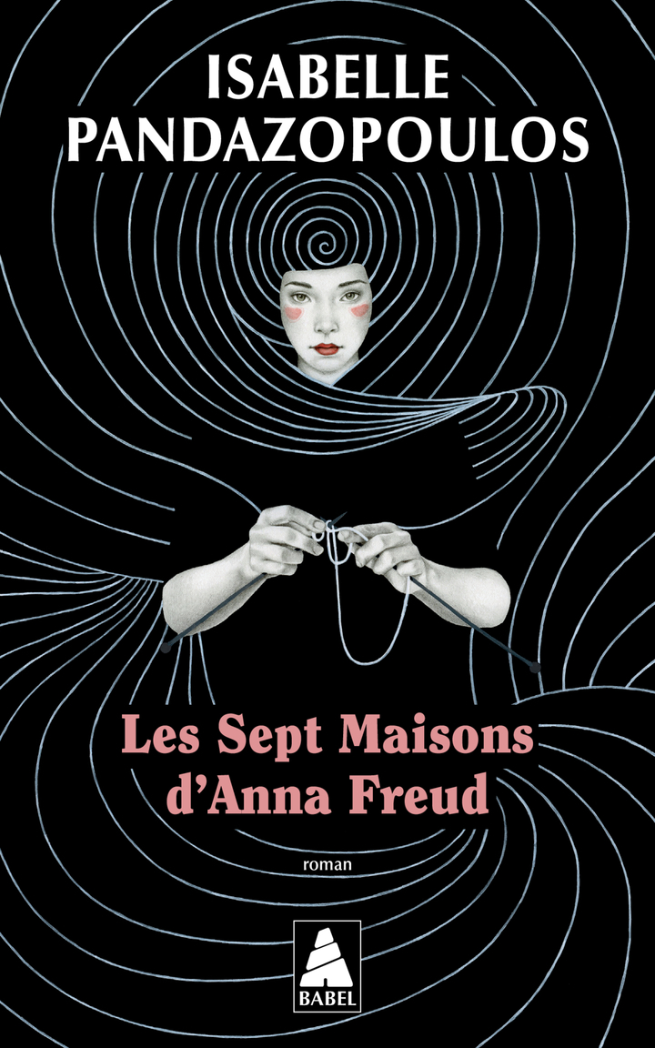 Les Sept Maisons d'Anna Freud - Isabelle Pandazopoulos - ACTES SUD