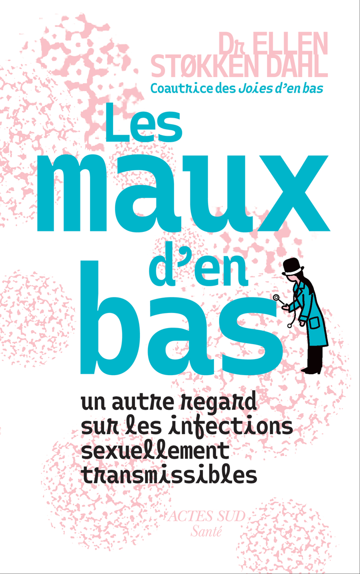 Les Maux d'en bas - Ellen Støkken dahl - ACTES SUD