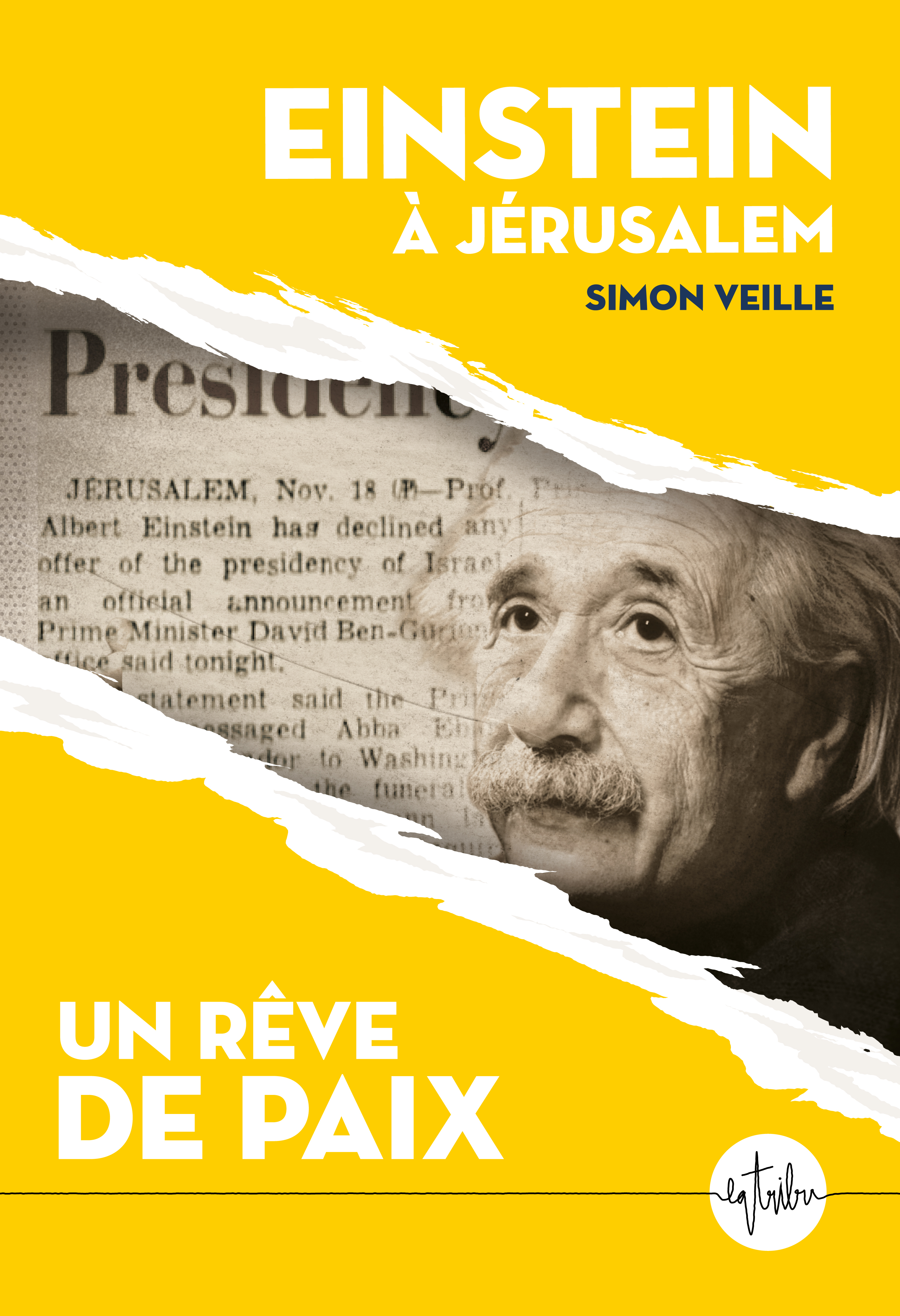 Einstein à Jérusalem - Simon Veille - LA TRIBU