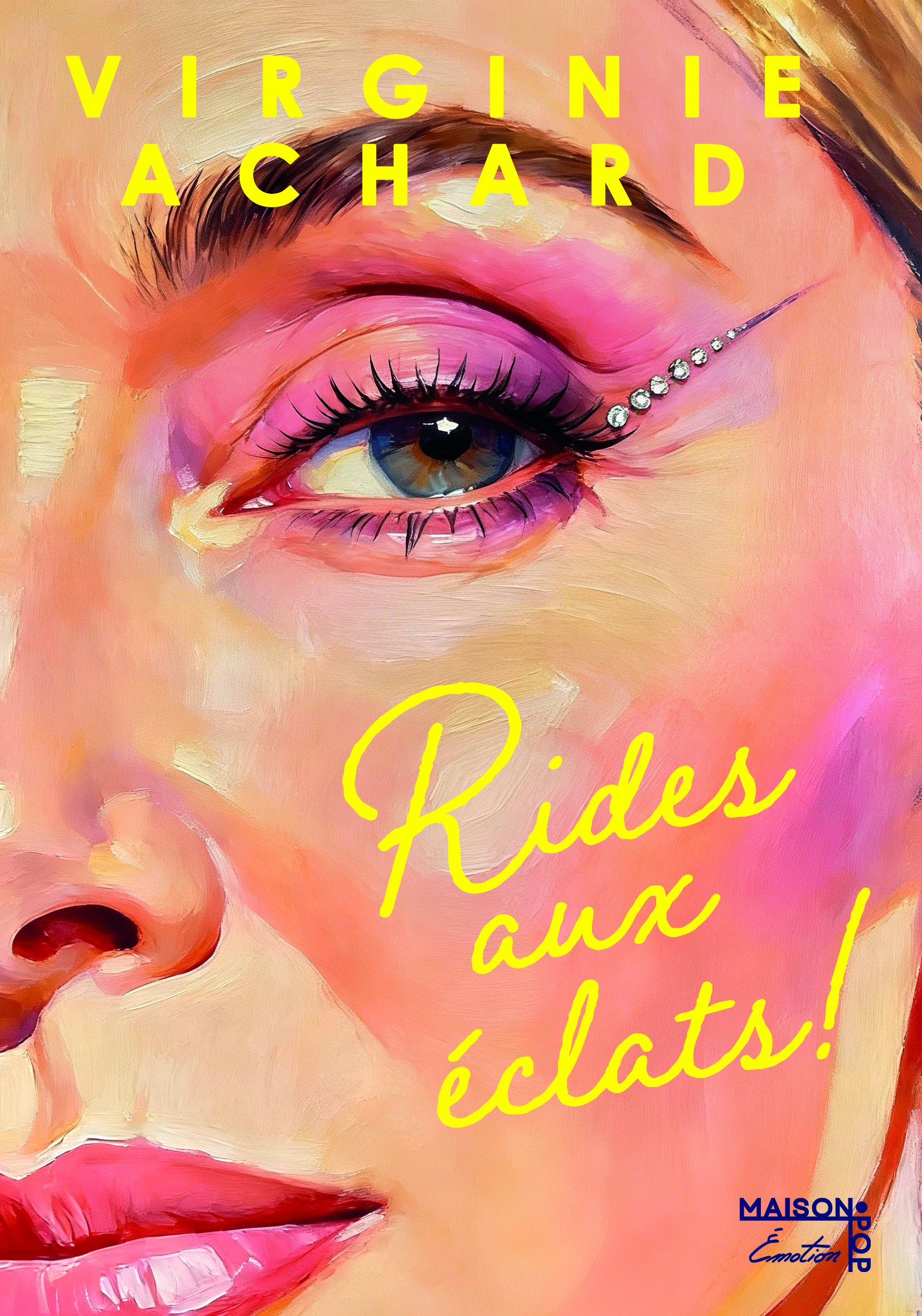 Rides aux éclats - Virginie Achard - MAISON POP