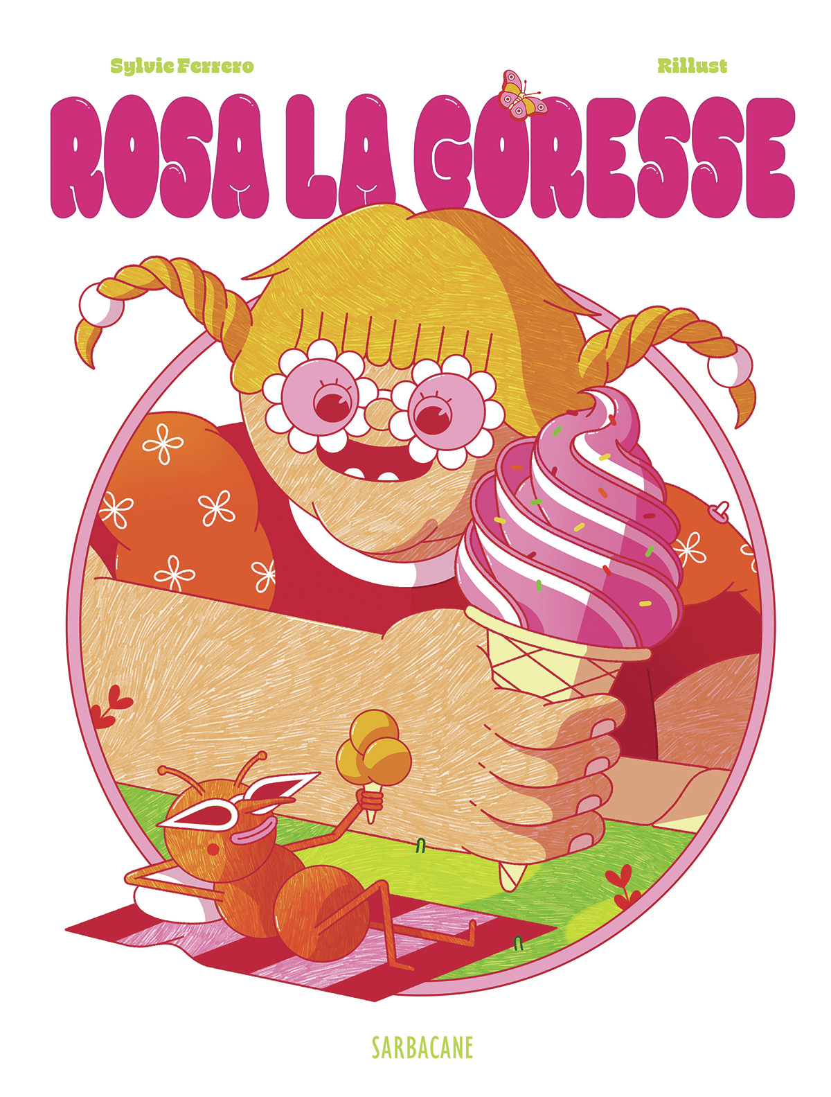 Rosa la goresse - . Rillust, Sylvie Ferrero - SARBACANE