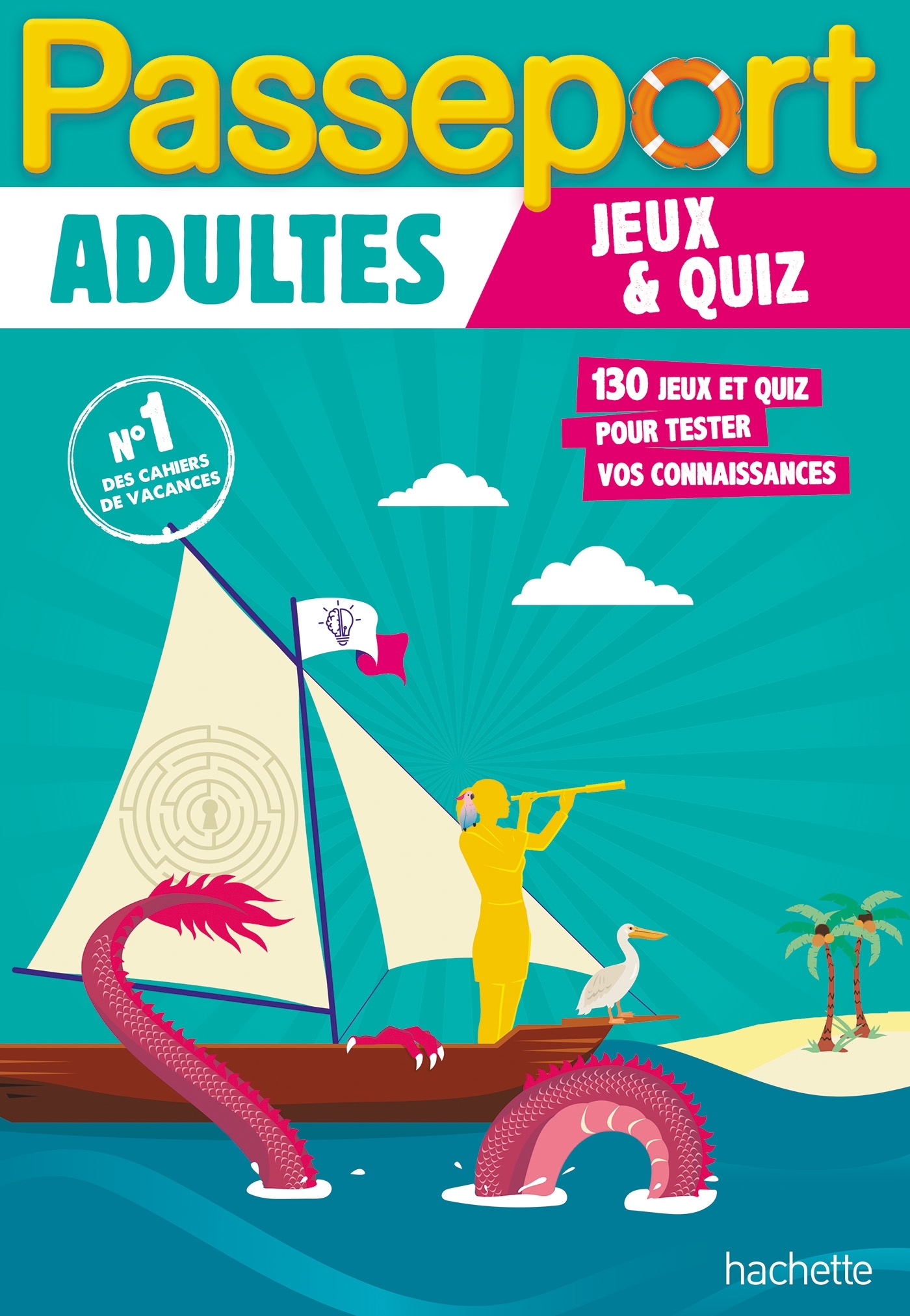 Passeport Adultes - Jeux et quiz - Cahier de vacances 2026 -  Gabrielli - HACHETTE EDUC