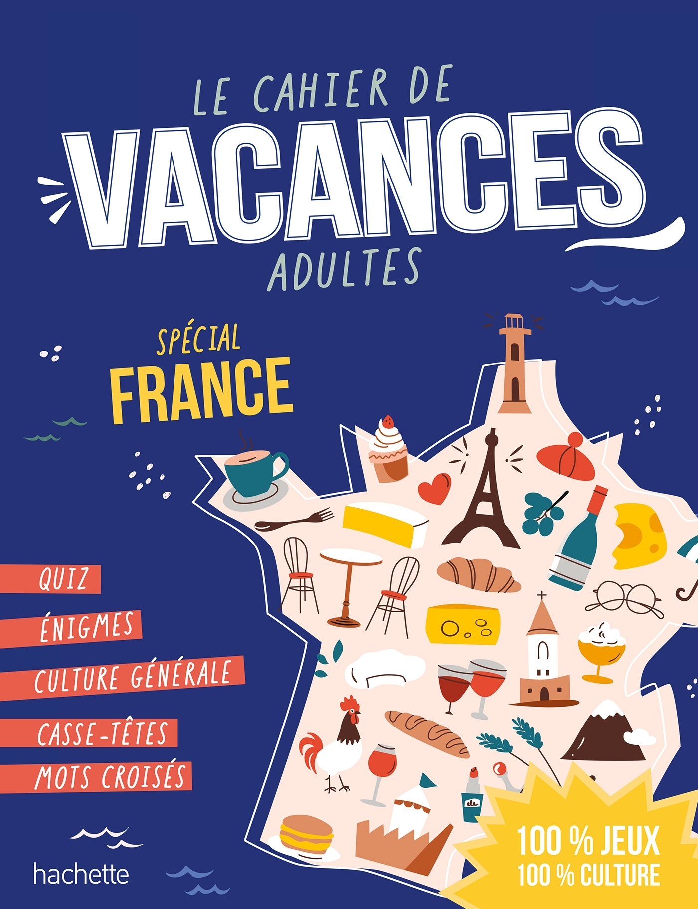 Le Cahier de Vacances Adulte Spécial France -   - HACHETTE PRAT