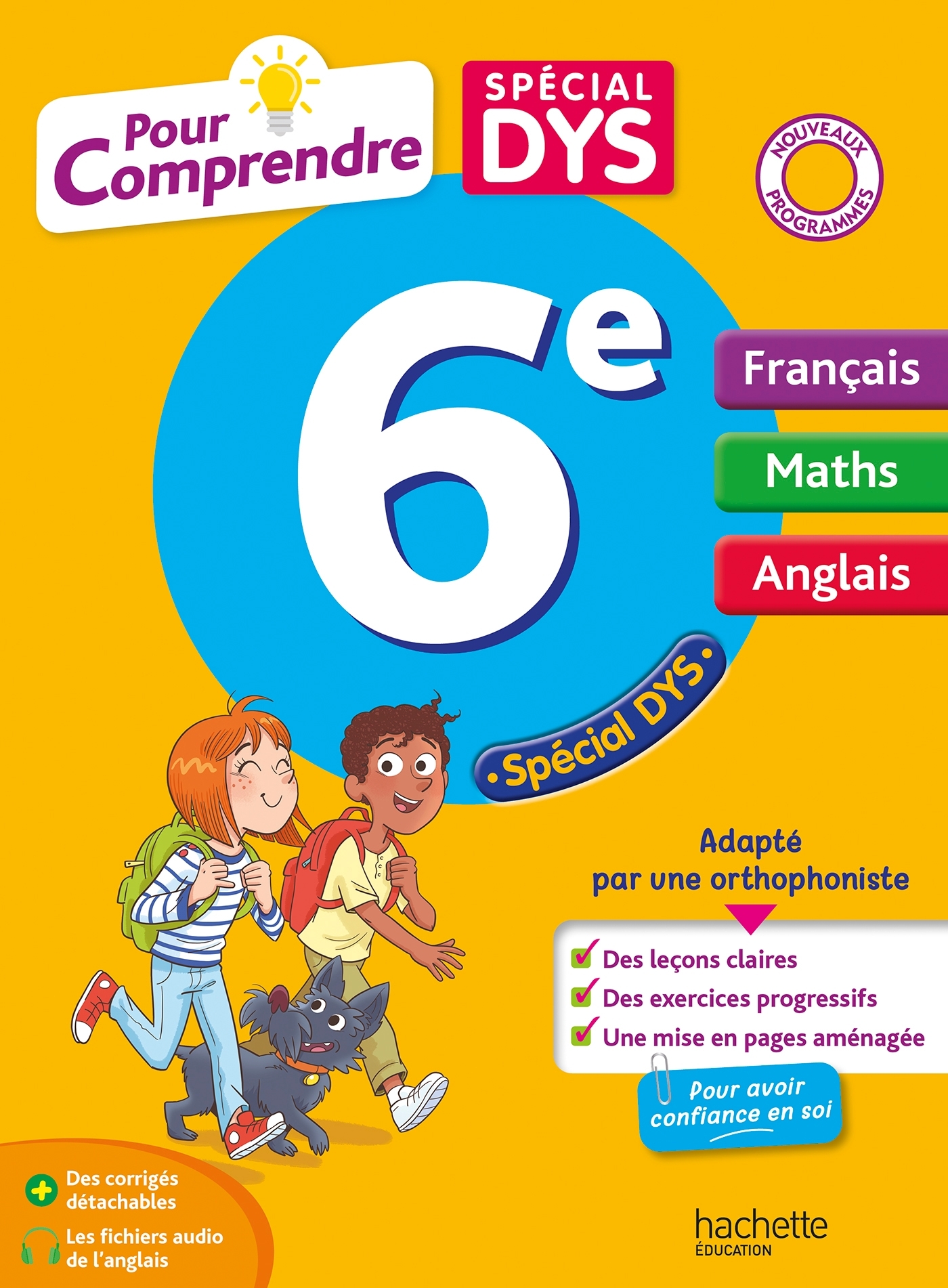 Pour comprendre DYS Français - Maths - Anglais 6e - Joanna Le May, Valérie Viron, Isabelle Lisle, Michèle Blanc - HACHETTE EDUC