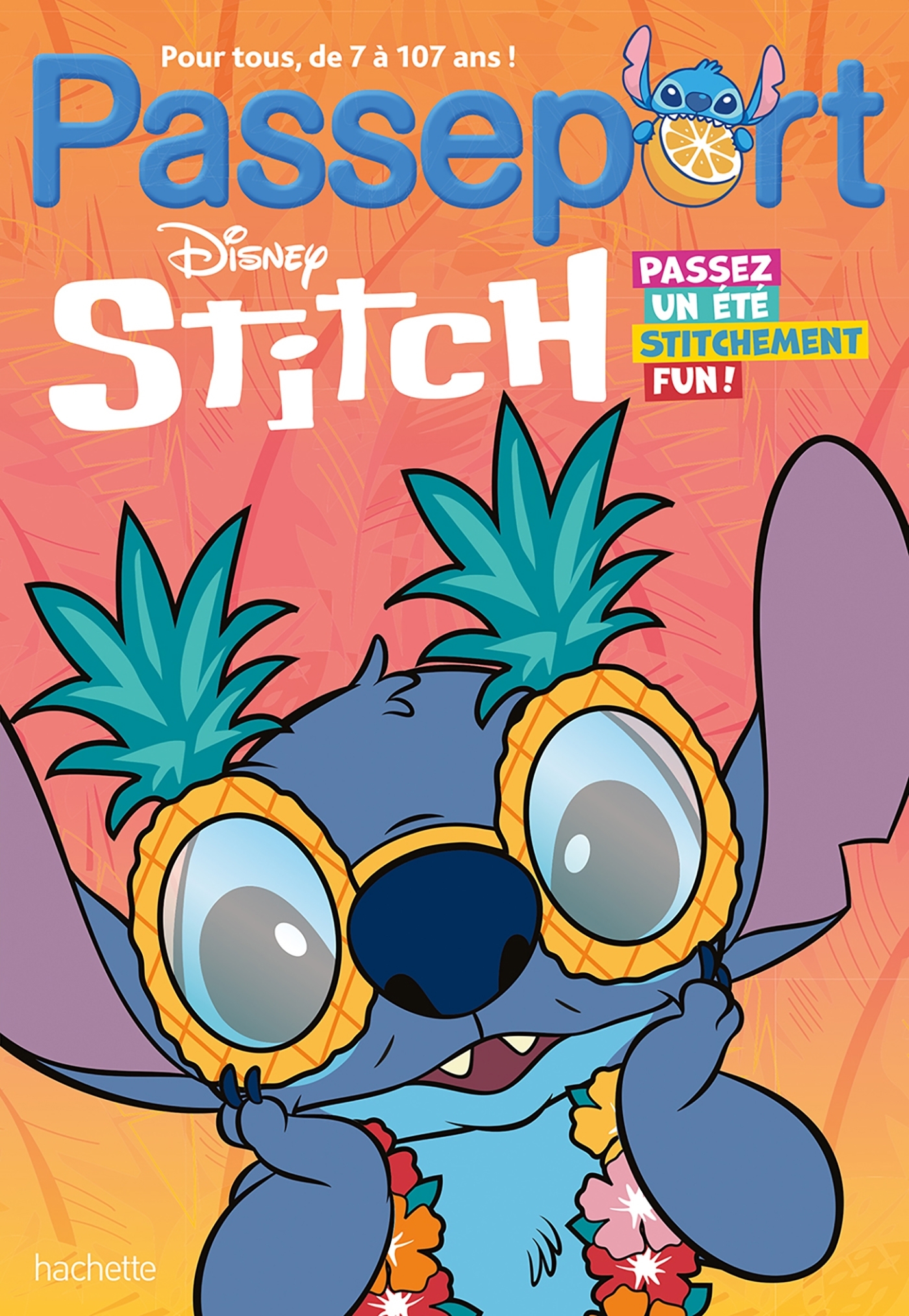 Passeport Stitch - Passez un été stitchement fun ! - Justine Simorre - HACHETTE EDUC