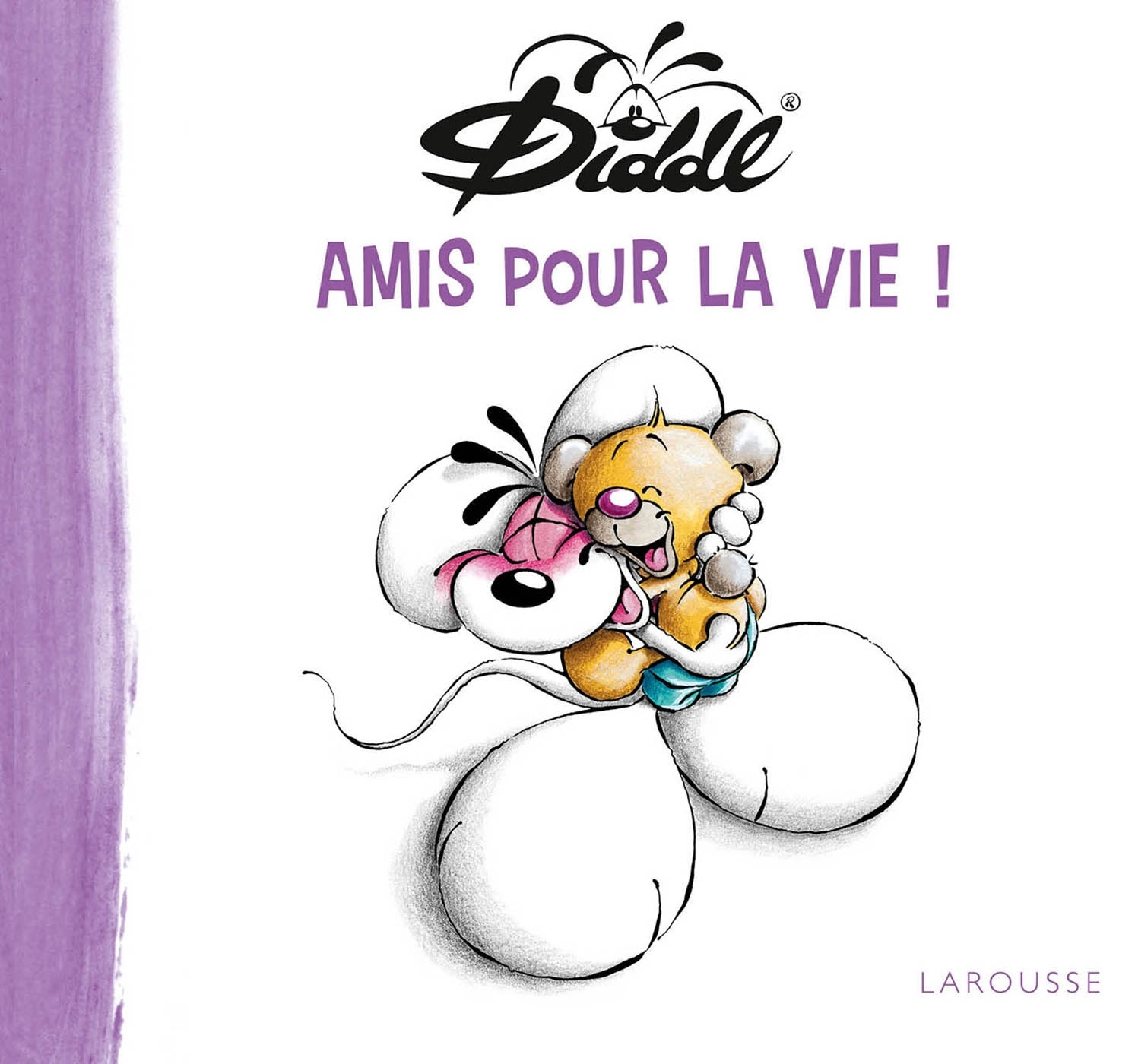 Diddl Amis pour la vie - Thomas GOLETZ - LAROUSSE