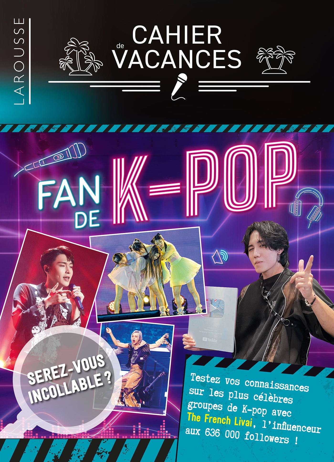 Fan de K-Pop - le cahier de vacances adultes -  - LAROUSSE